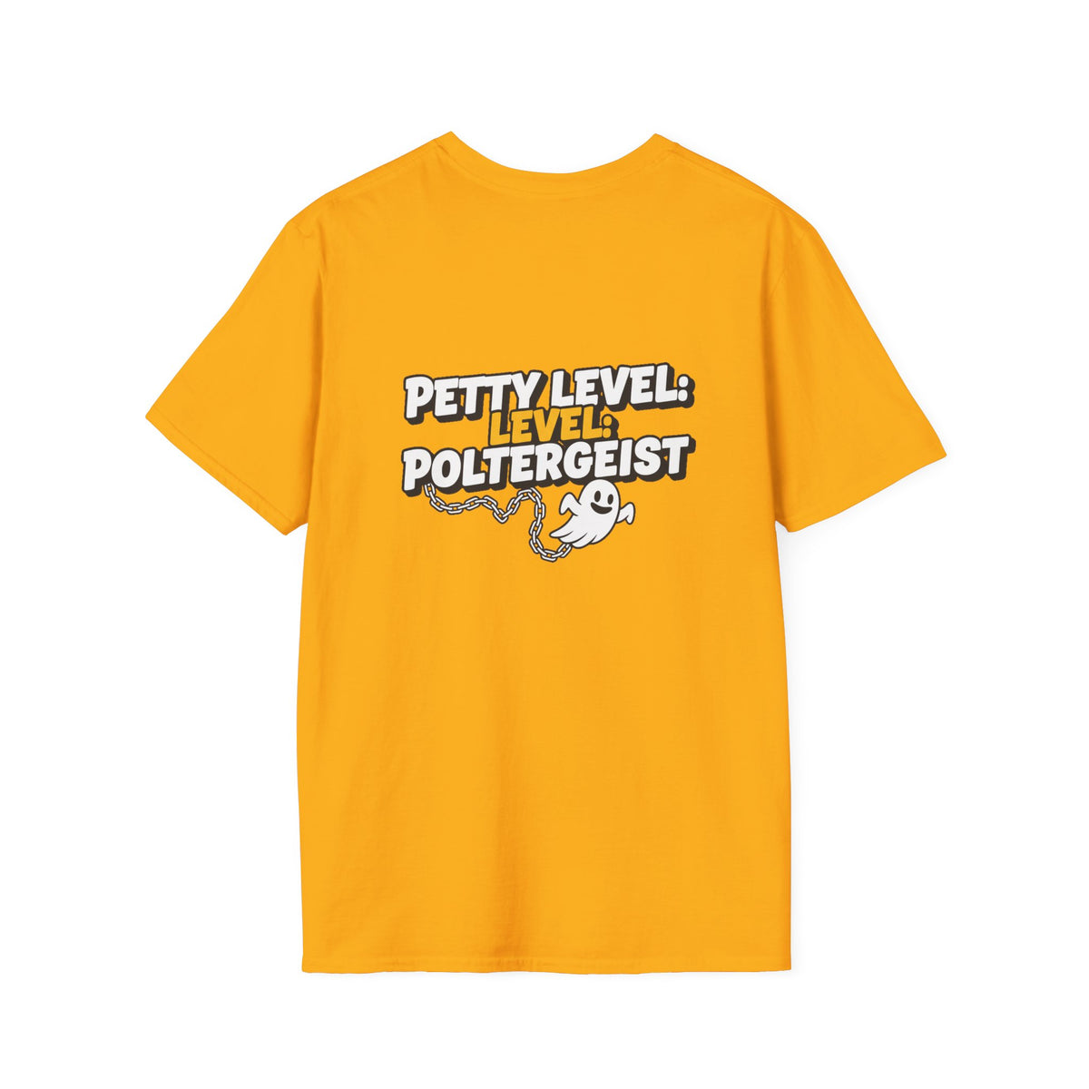 Dark Humor Halloween Shirt Petty Level Poltergeist Funny Ghost Sarcastic Unisex Softstyle Tee Adult Halloween Gift