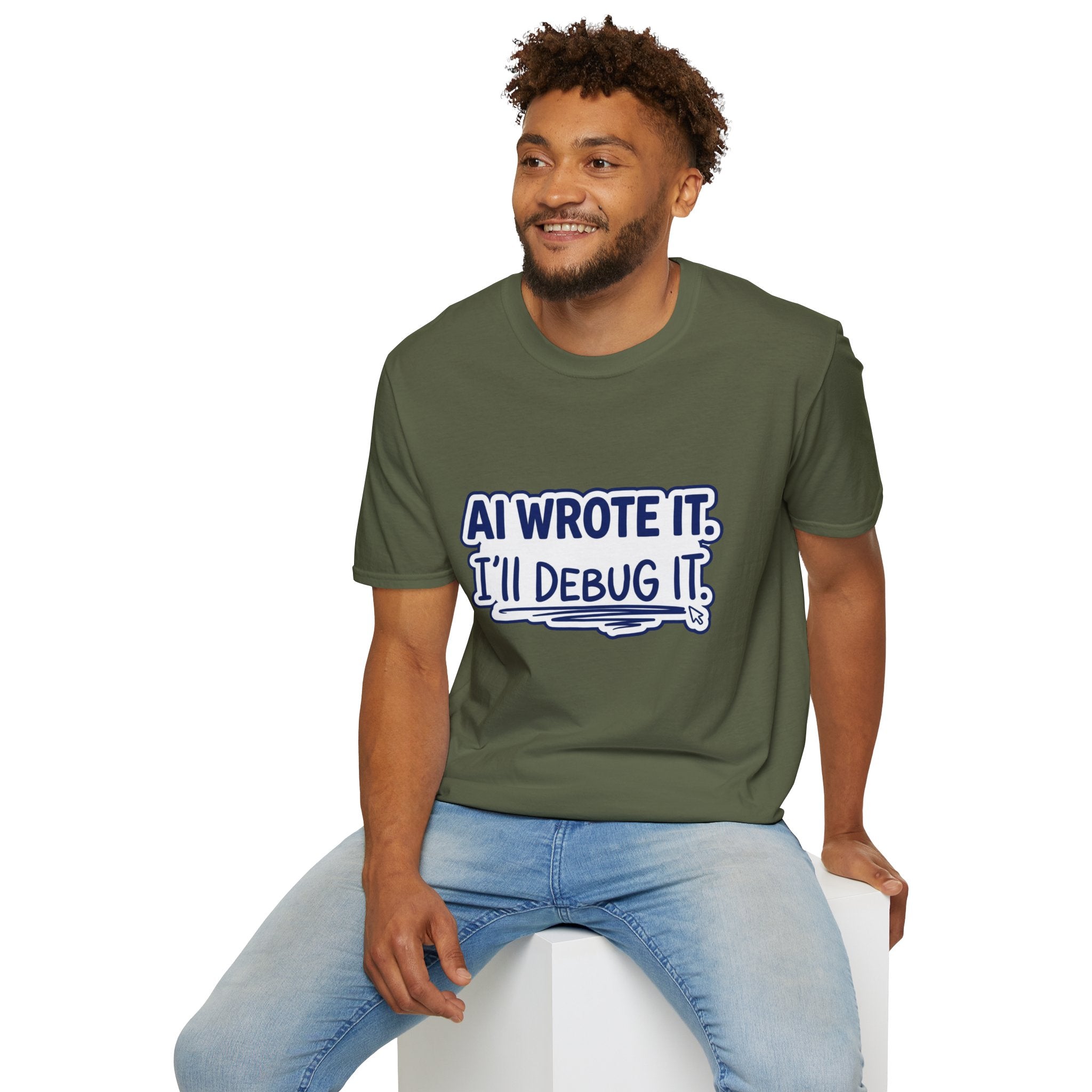 Funny Tshirt AI Wrote It I'll Debug It Shirt Funny Vibe Coding Programmer Tee Unisex Softstyle T-Shirt