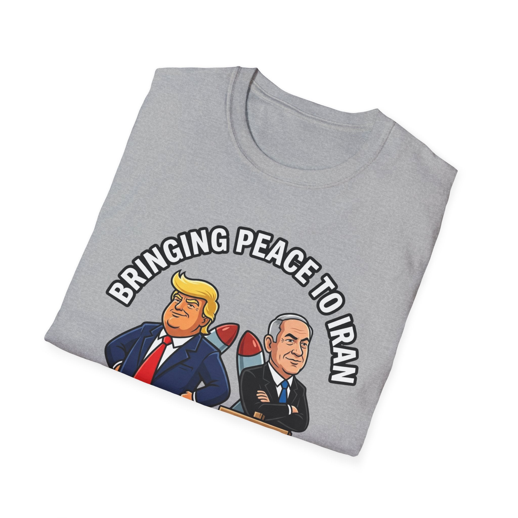 Trump T-Shirt Benjamin Netanyahu Iran War Satiric Mens Unisex Softstyle T-Shirt