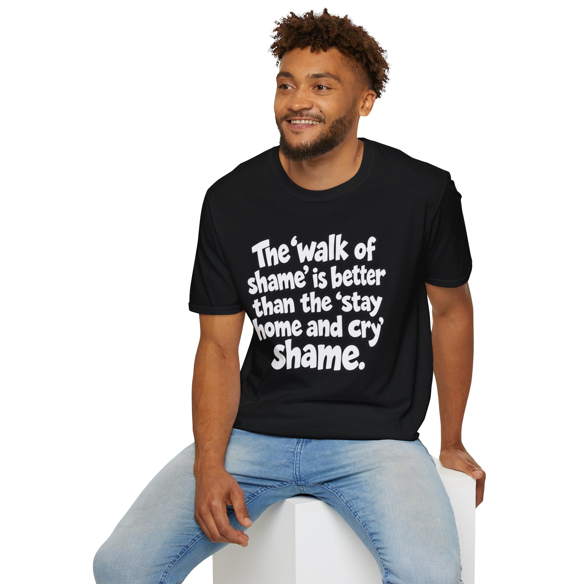 Walk of Shame Is Better Than Staying Home and Crying funny shirt