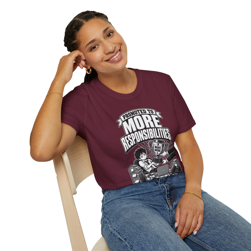 Funny Dark Humor Tshirt — Funny Office Tshirt Dark Humor Graphic Tee Unique Coworker Gift PROMOTED TO MORE RESPONSIBILITIES Shirt