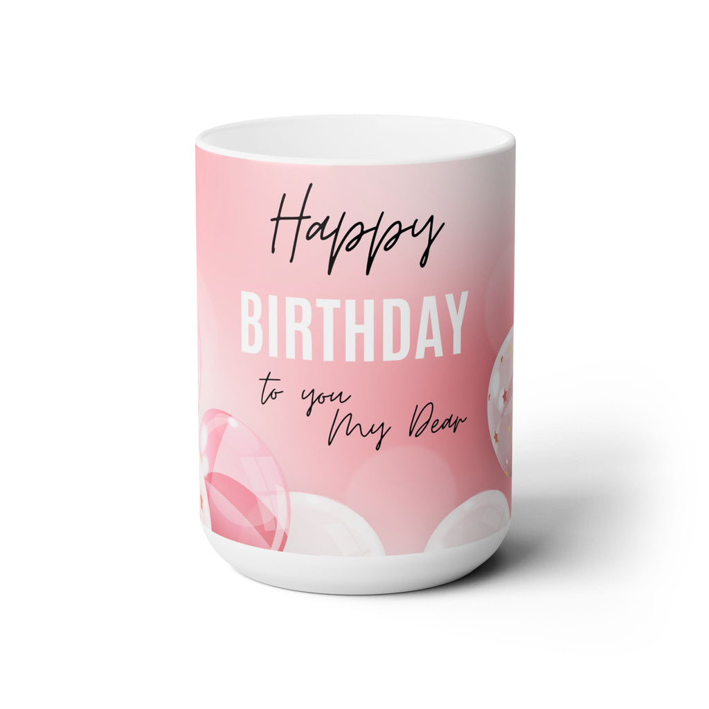 Happy Birthday Gift Best Present Family Friend Wife Husband Kid Coffee Mug 15oz