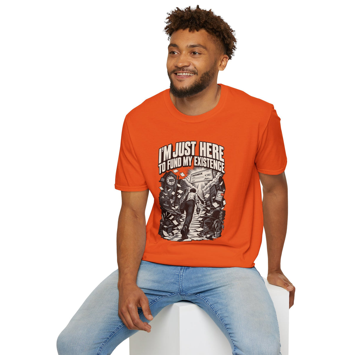 Funny Dark Humor Tshirt — Funny Office Tshirt Dark Humor Graphic Tee Unique Coworker Gift I'M JUST HERE TO FUND MY EXISTENCE Shirt