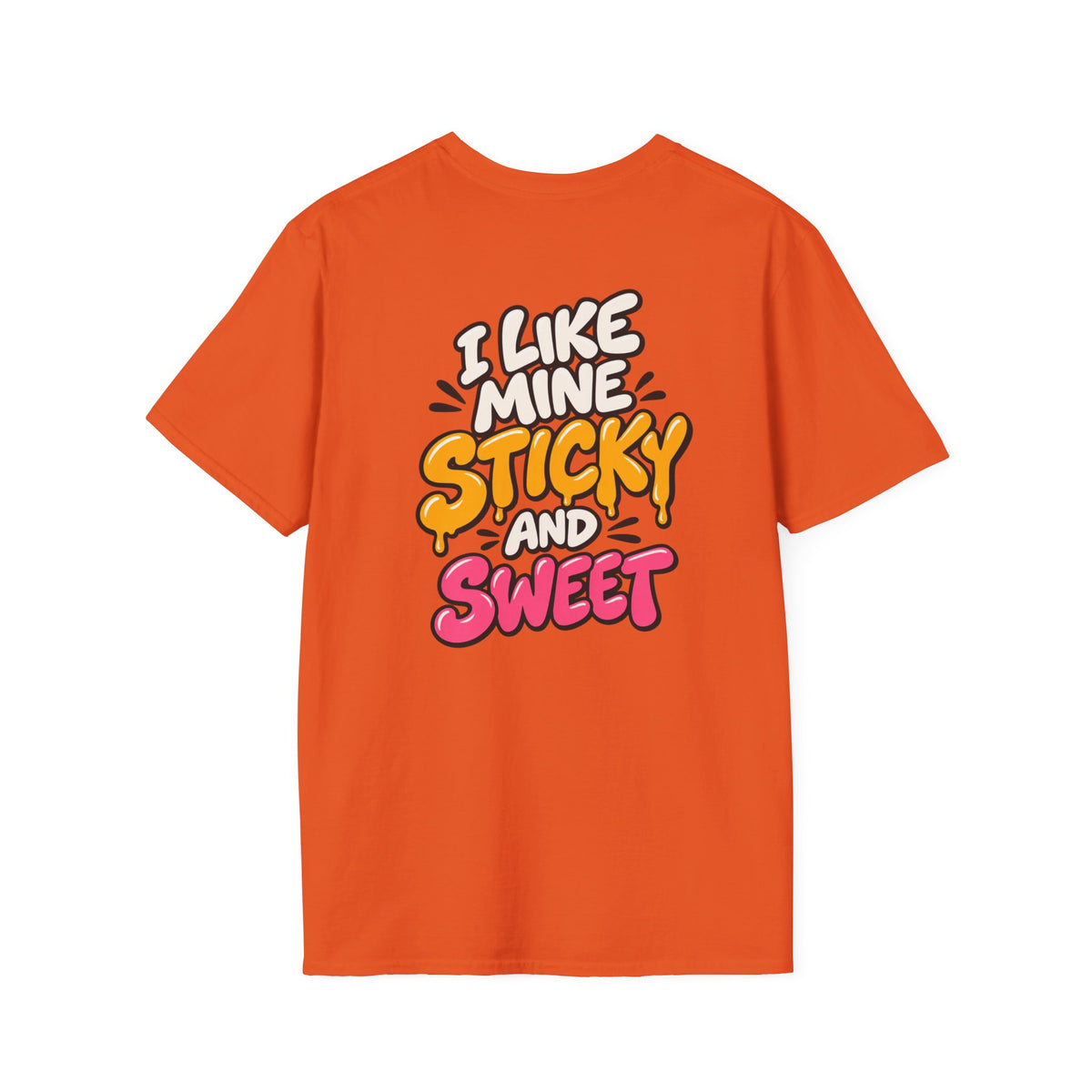 Dark Humor Funny Tshirt I LIKE MINE STICKY AND SWEET Tee Unique Gift