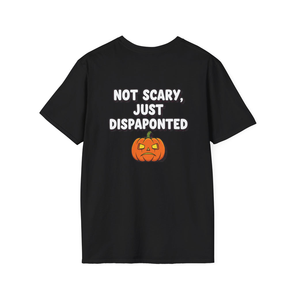 Dark Humor Halloween Shirt Not Scary Just Disappointed Funny Pumpkin Sarcastic Unisex Softstyle Tee Adult Halloween Gift