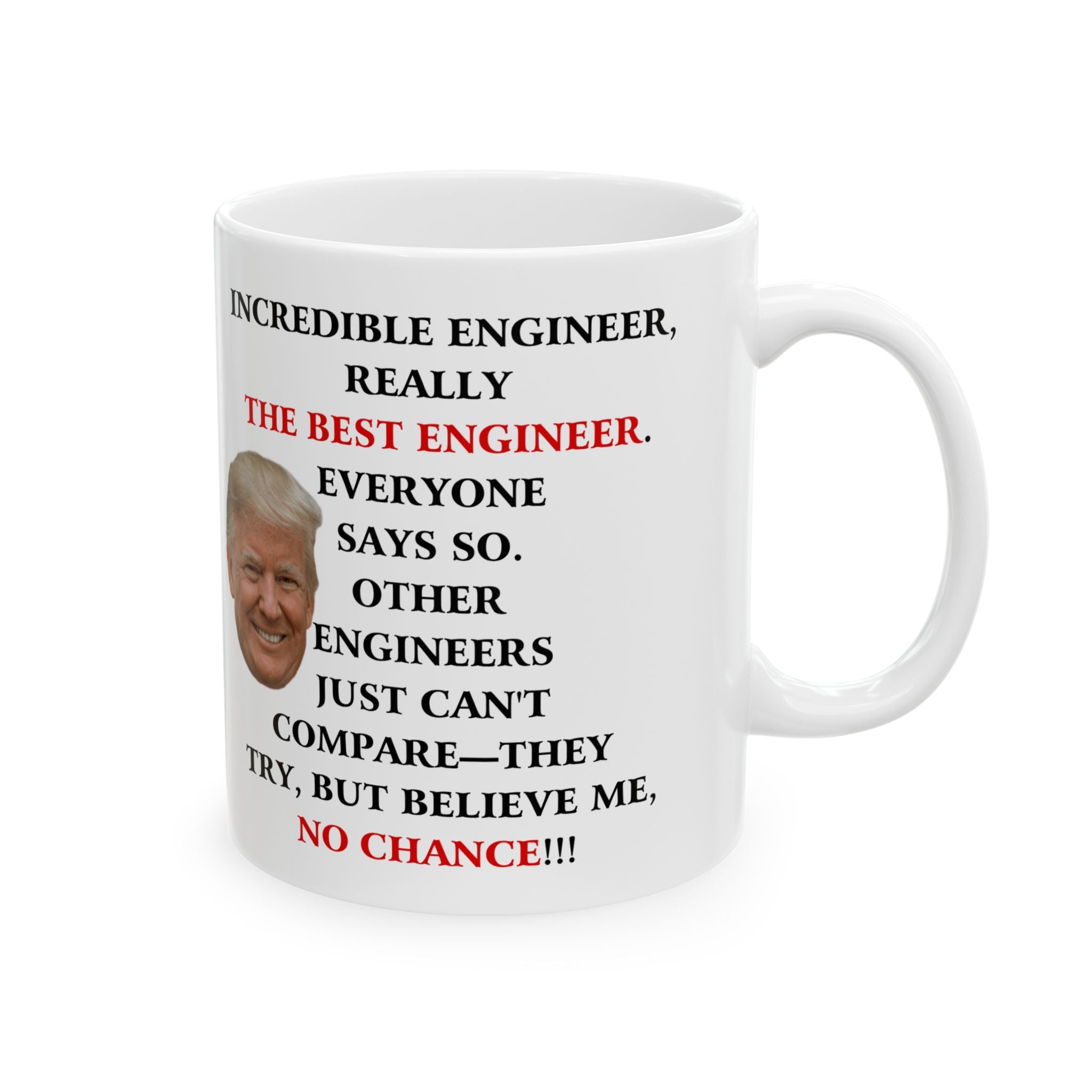 Funny Donald Trump Coffee Mug Great Engineer Gift Unique Novelty Cup Engineers