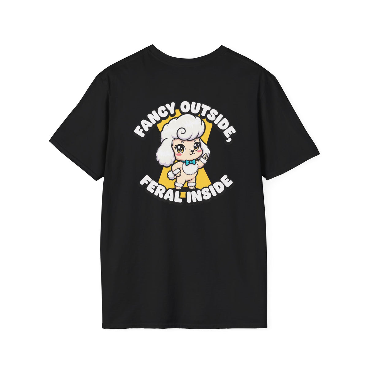Cute Poodle Shirt Fancy Outside, Feral Inside Funny Dog Lover Unisex Softstyle Tee Gift