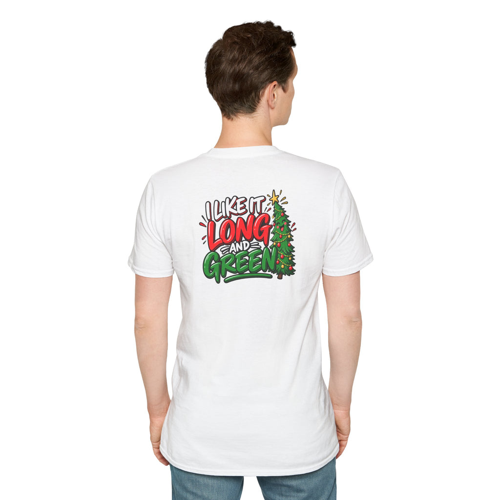 Funny Christmas Pun Tee Cheeky Holiday Shirt Dark Humor Funny Shirt I Like It Long and Green T-Shirt Unique Gift