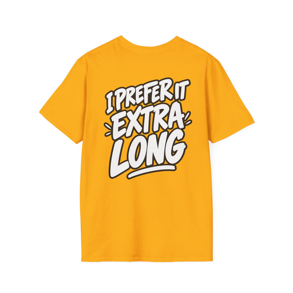 Dark Humor Funny Shirt I Prefer It Extra Long Novelty Tee Tshirt Tee Unique Gift
