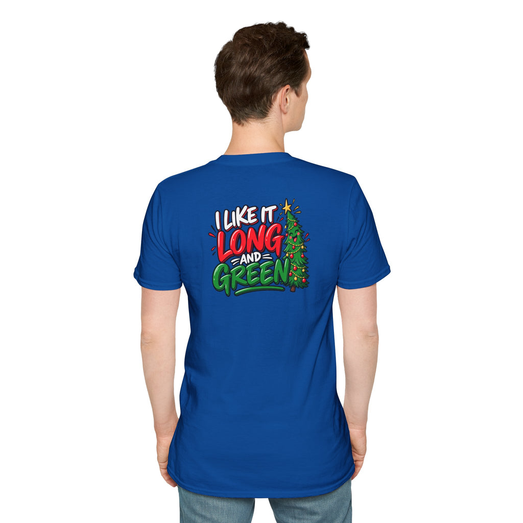 Funny Christmas Pun Tee Cheeky Holiday Shirt Dark Humor Funny Shirt I Like It Long and Green T-Shirt Unique Gift