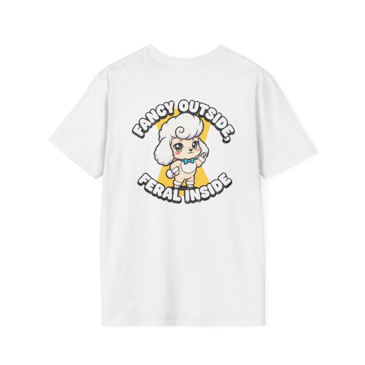 Cute Poodle Shirt Fancy Outside, Feral Inside Funny Dog Lover Unisex Softstyle Tee Gift