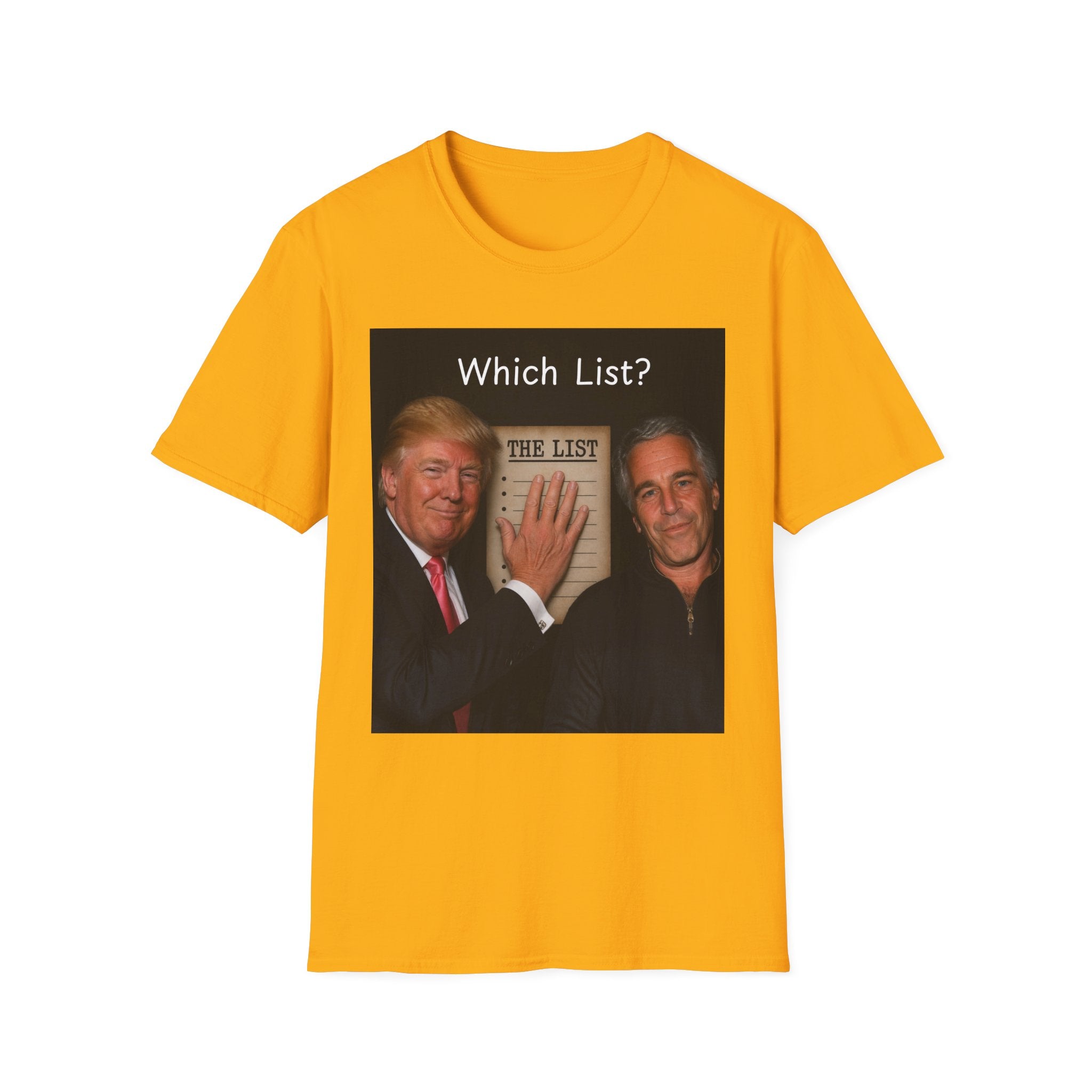 Funny Trump Epstein T-shirt Unique Unisex Conspiracy Theory What List Tshirt