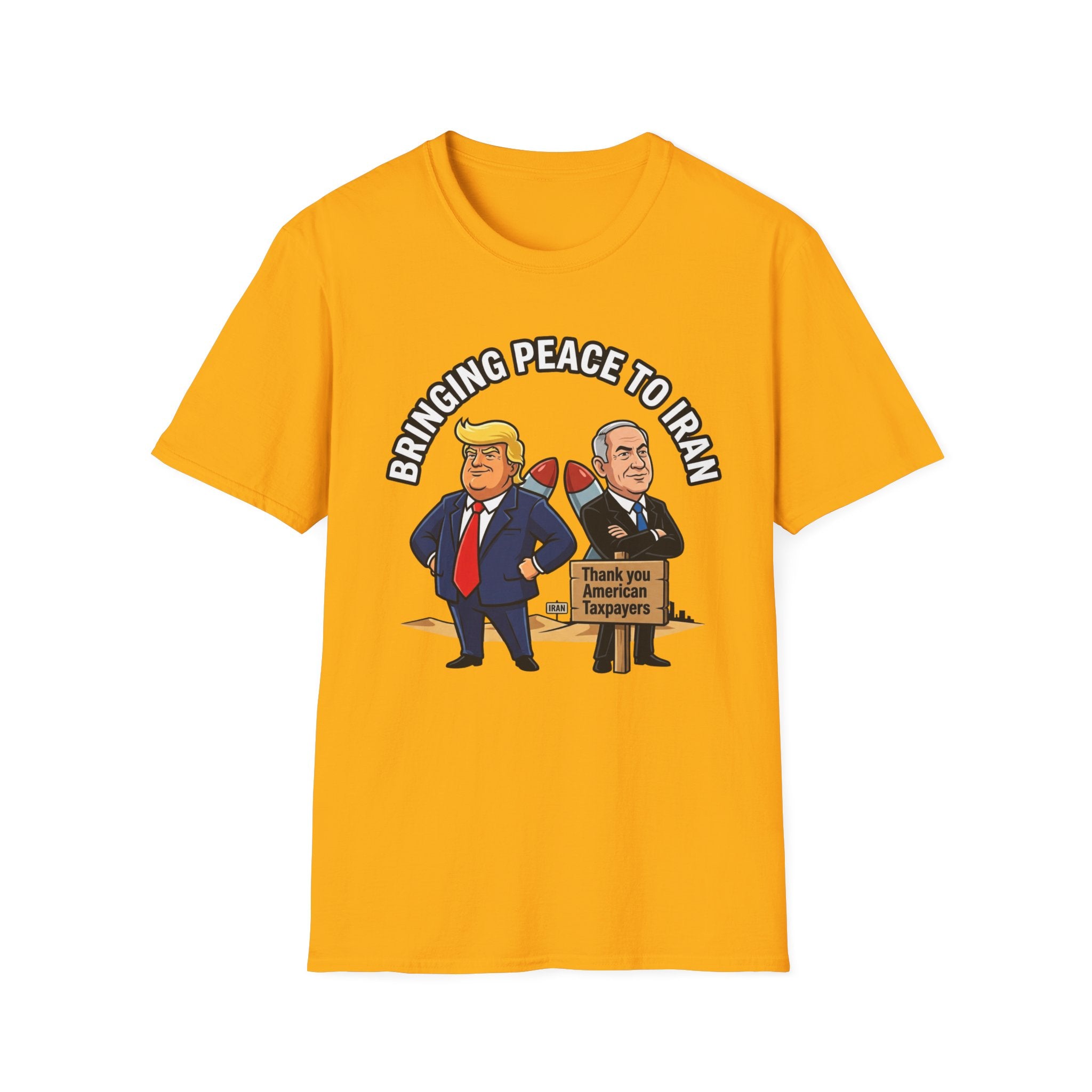 Trump T-Shirt Benjamin Netanyahu Iran War Satiric Mens Unisex Softstyle T-Shirt