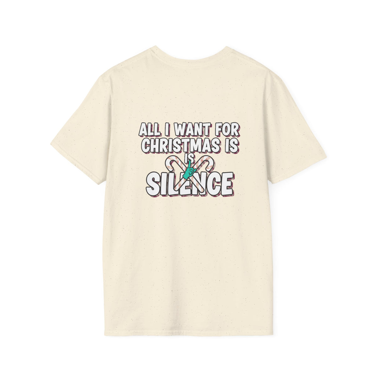 Dark Humor Christmas Shirt All I Want For Christmas Is Silence Funny Sarcastic Unisex Softstyle Tee Adult Christmas Gift