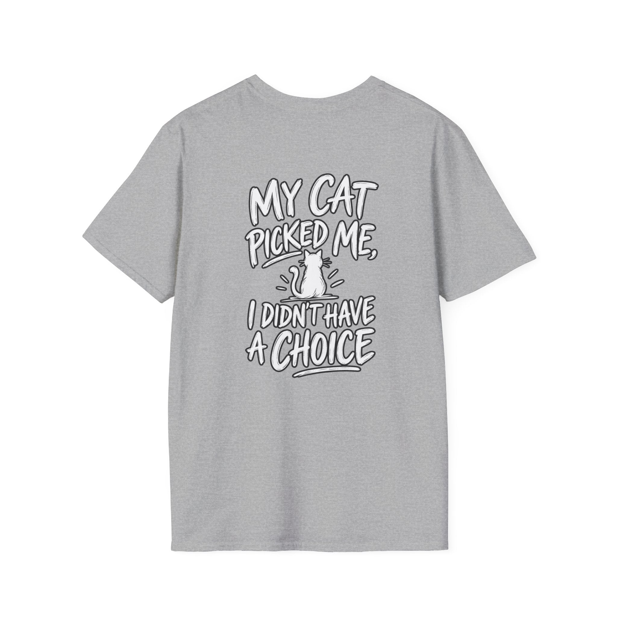 Cat Dad Shirt My Cat Picked Me Dark Humor Sarcastic Graphic Tee Unique Gift Funny Tshirt