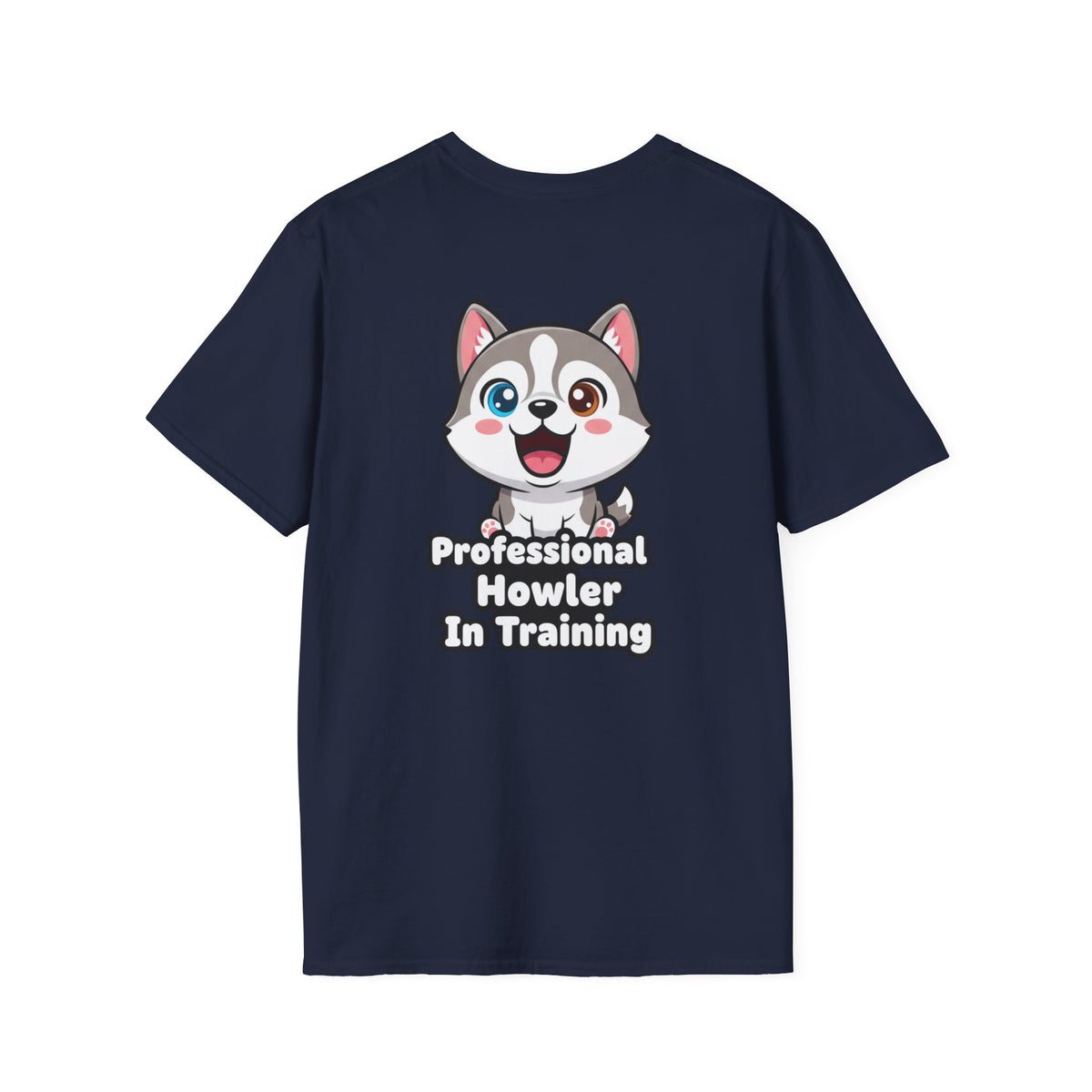 Cute Husky Shirt Professional Howler In Training Funny Dog Lover Unisex Softstyle Tee Gift