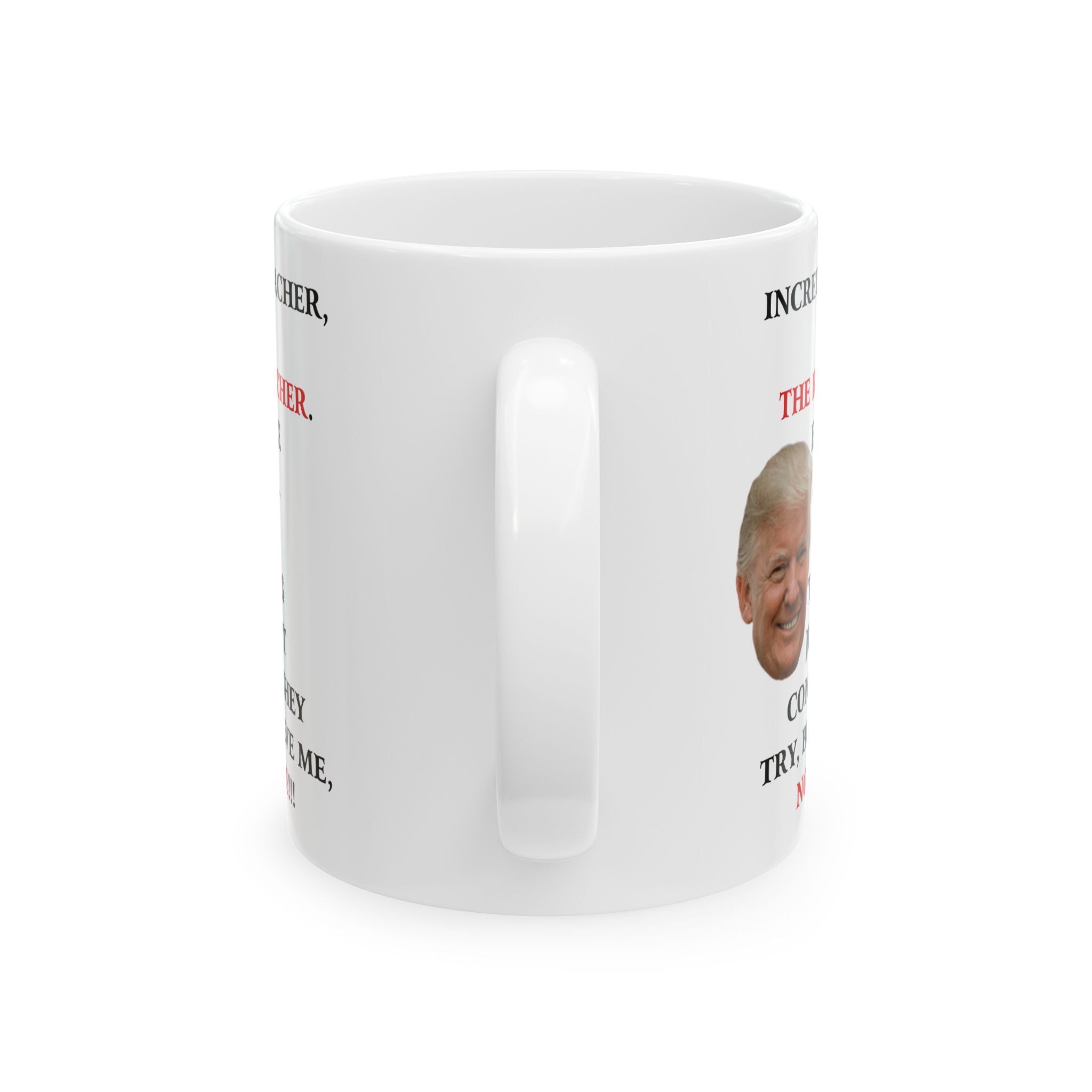 Funny Donald Trump Great Teacher Coffee Cup Mom Special Gift For School Day Mug