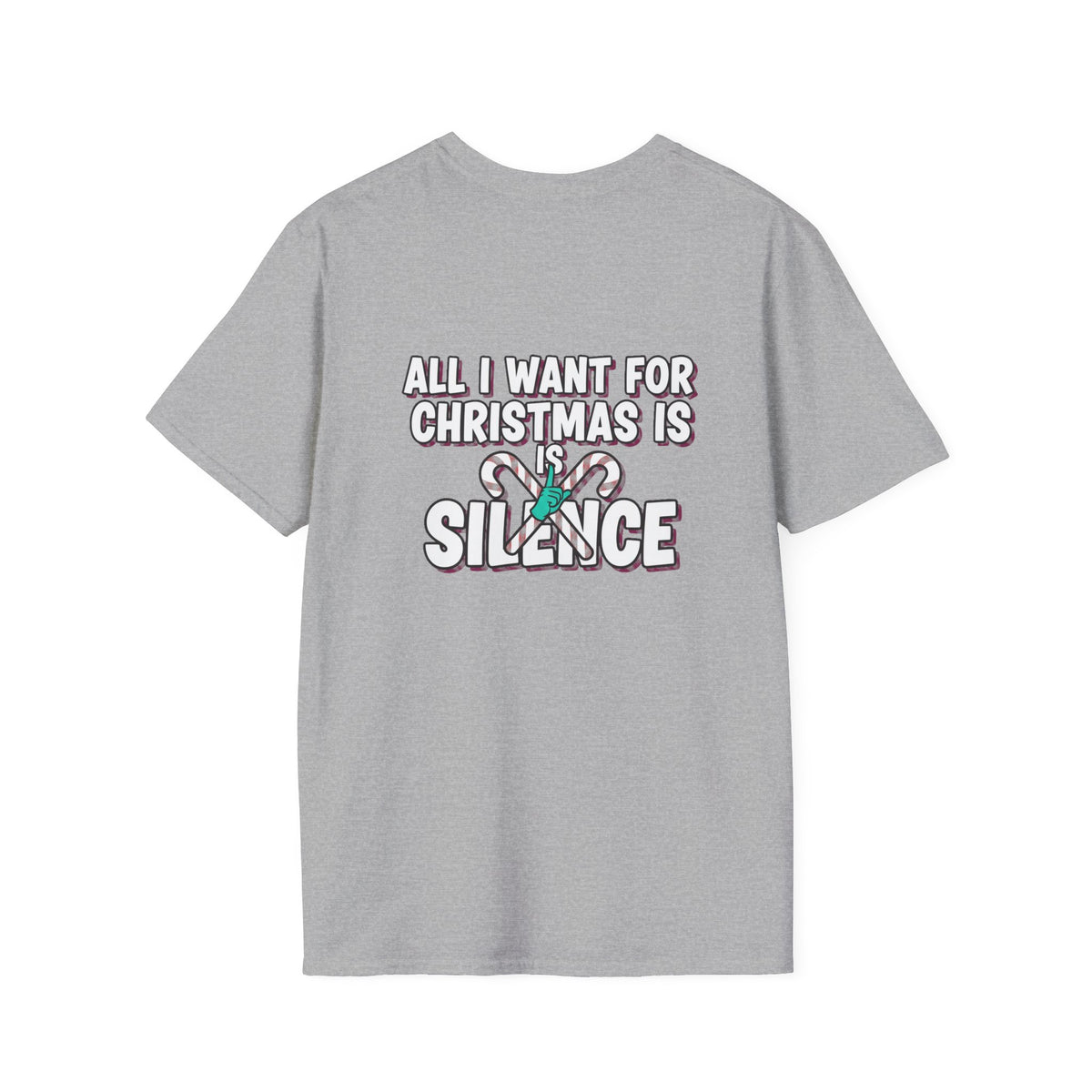 Dark Humor Christmas Shirt All I Want For Christmas Is Silence Funny Sarcastic Unisex Softstyle Tee Adult Christmas Gift