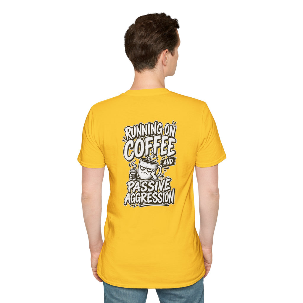 Funny Dark Humor Tshirt Running on Coffee and Passive Aggression Funny Office Tee Gift