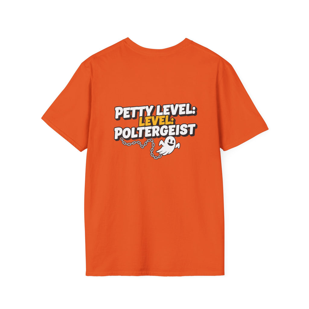 Dark Humor Halloween Shirt Petty Level Poltergeist Funny Ghost Sarcastic Unisex Softstyle Tee Adult Halloween Gift