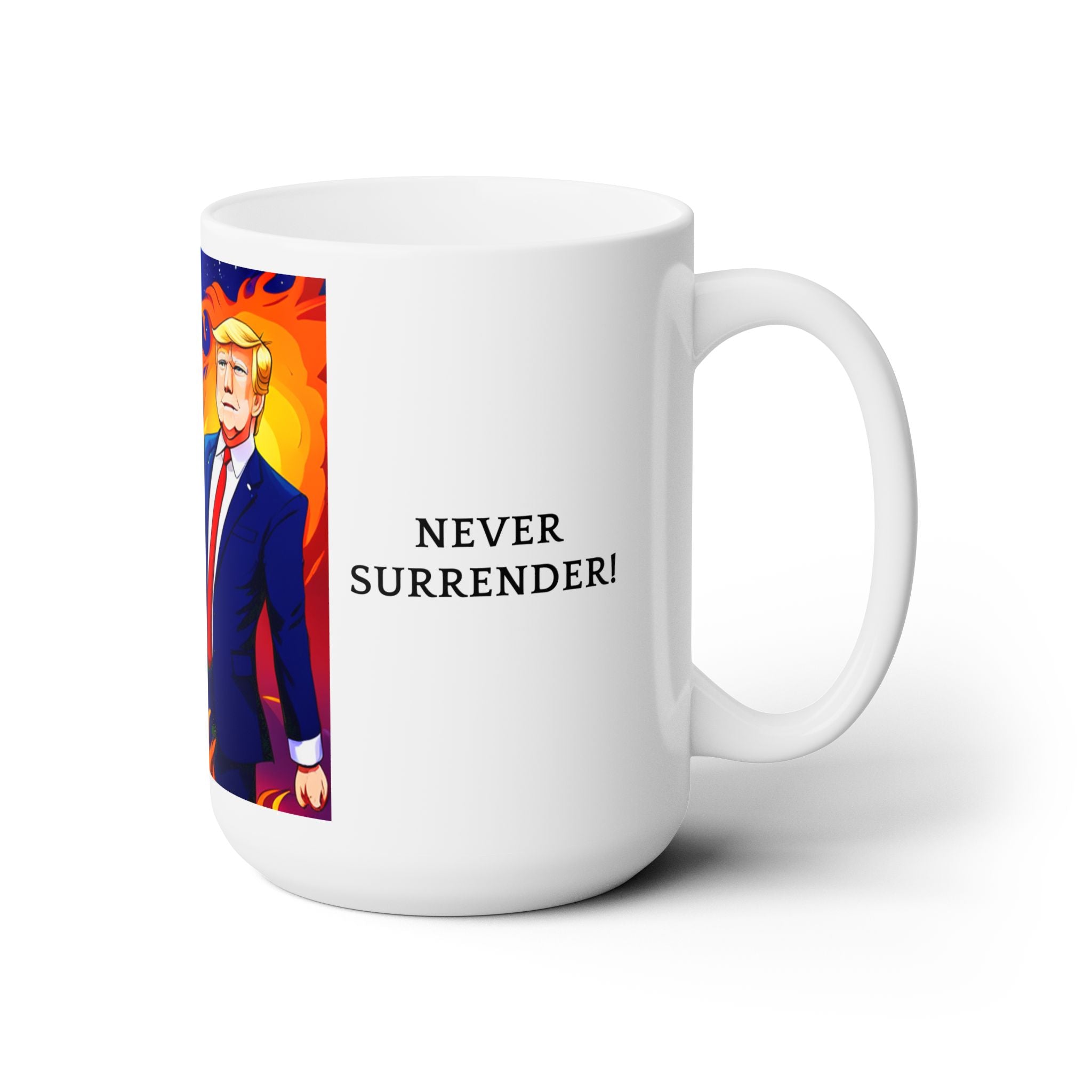 Donald Trump Never Surrender Anime Ceramic Coffee Tea Mug Best Funny Gift 15oz