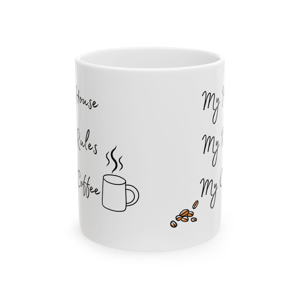 My House My Rules My Coffee Cup Ceramic Coffee Mug Novelty Mugs Gift For Men Art 11oz