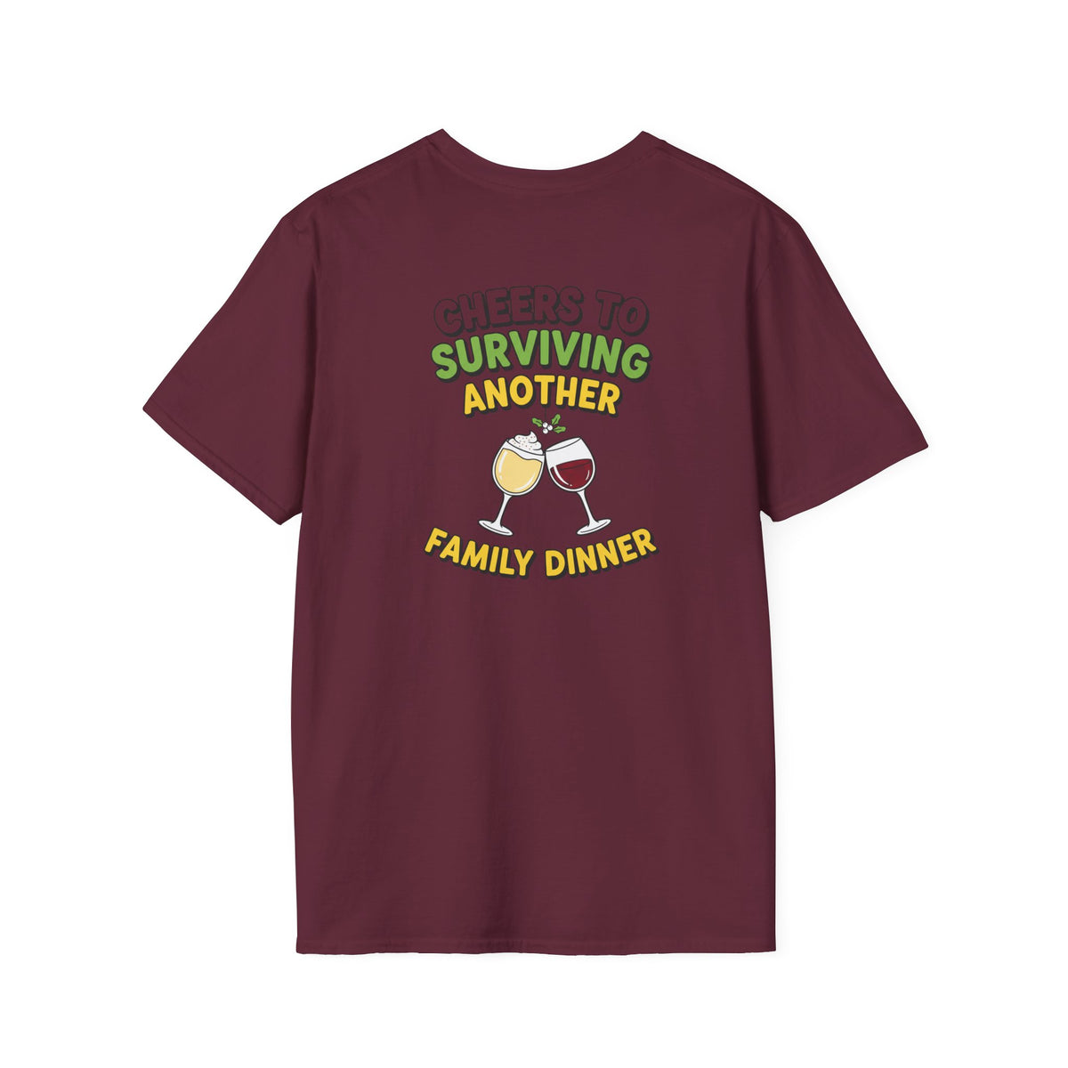 Dark Humor Christmas Shirt Cheers To Surviving Another Family Dinner Funny Sarcastic Unisex Softstyle Tee Adult Christmas Gift