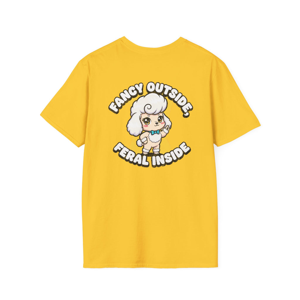 Cute Poodle Shirt Fancy Outside, Feral Inside Funny Dog Lover Unisex Softstyle Tee Gift