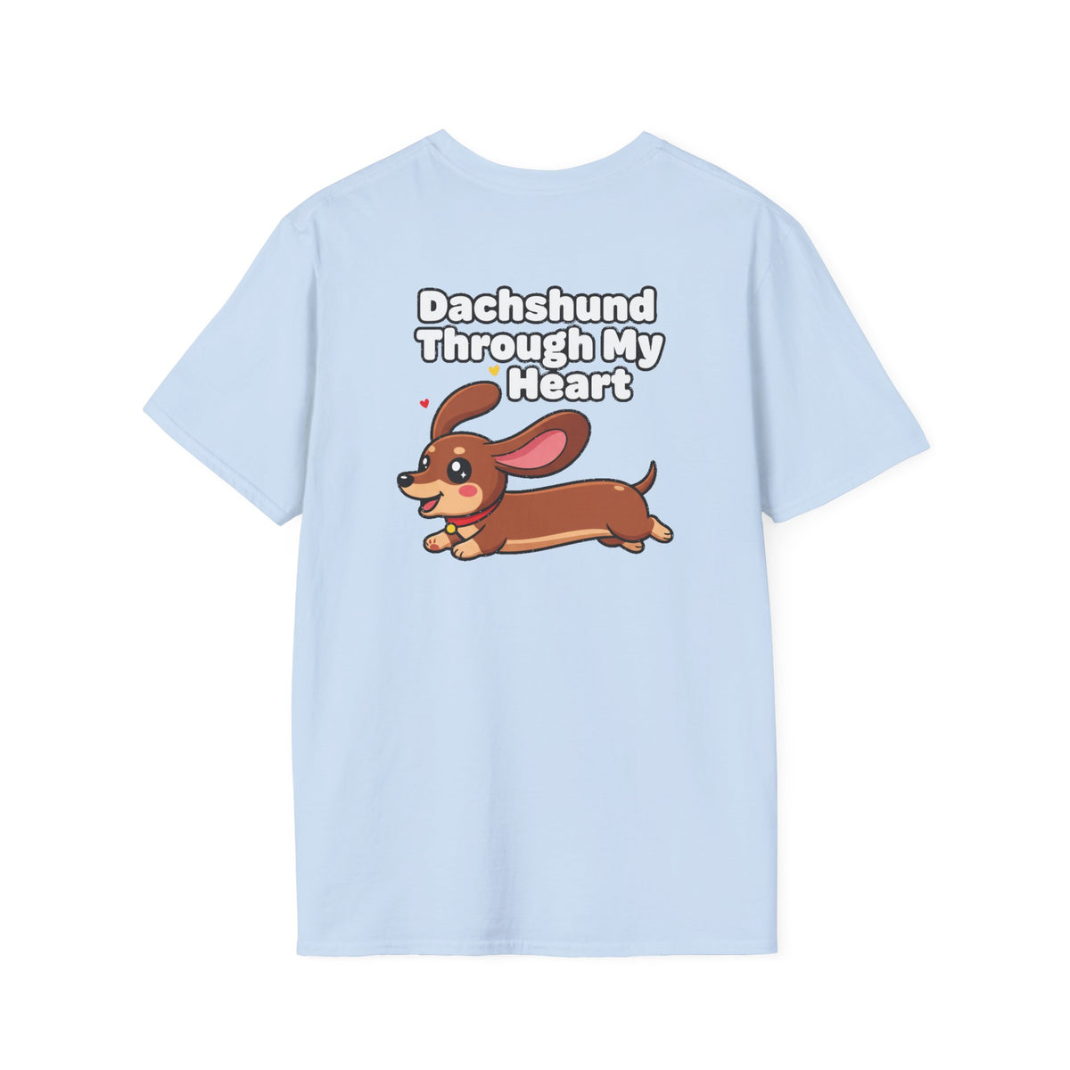 Cute Dachshund Shirt Dachshund Through My Heart Funny Dog Lover Unisex Softstyle Tee Gift