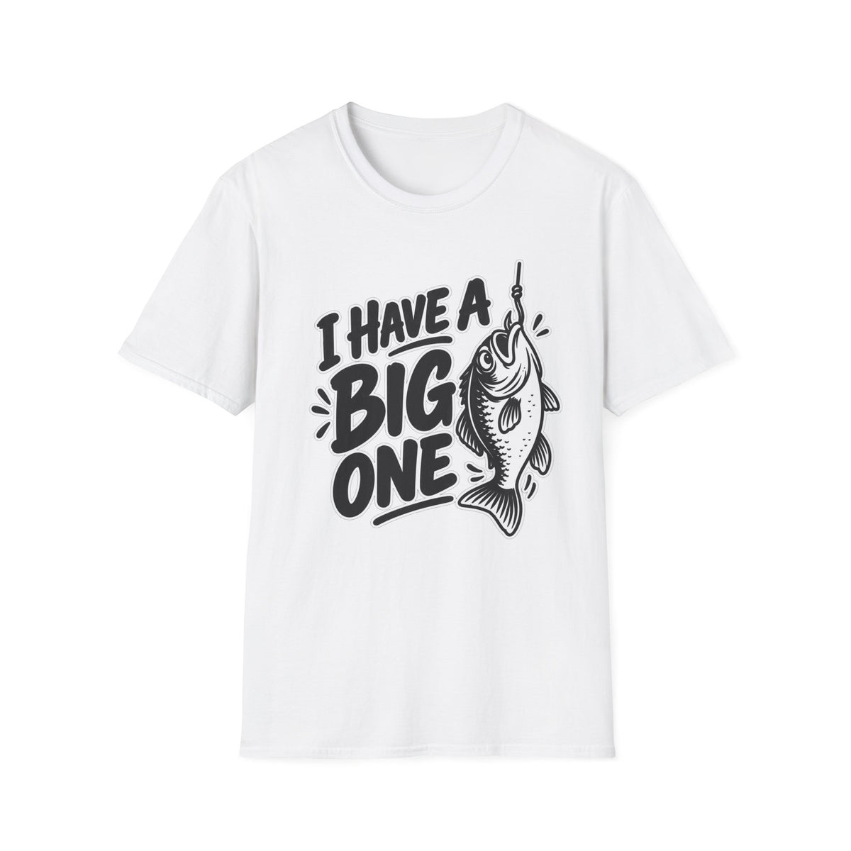 Funny Fishing Shirt I Have a Big One Novelty Unique Gift Tshirt Unisex Softstyle Graphic Tee