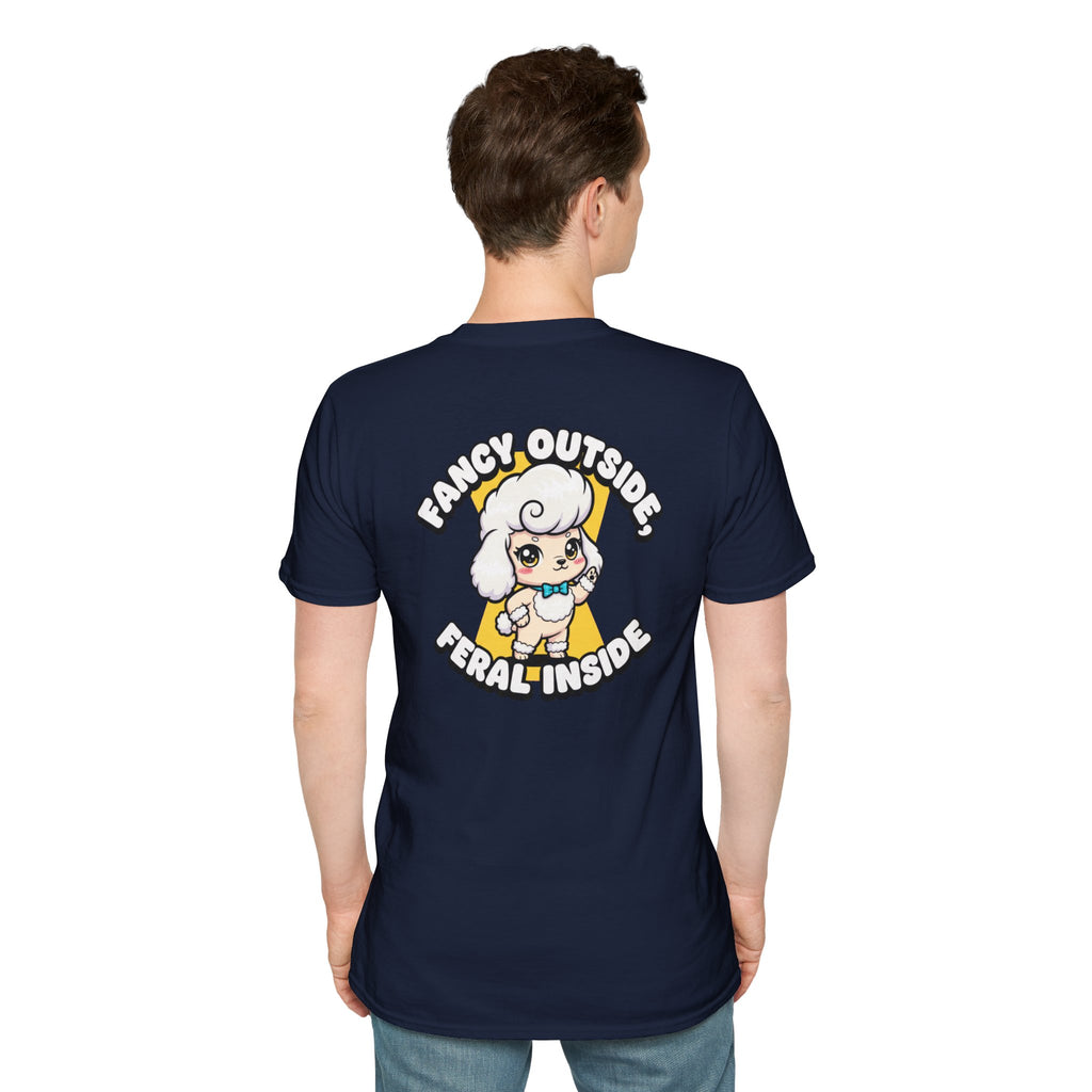 Cute Poodle Shirt Fancy Outside, Feral Inside Funny Dog Lover Unisex Softstyle Tee Gift