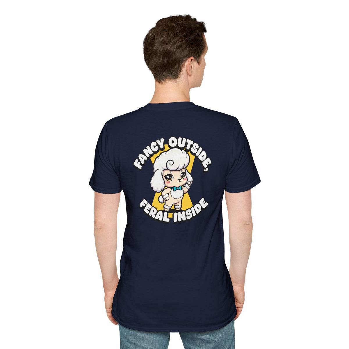 Cute Poodle Shirt Fancy Outside, Feral Inside Funny Dog Lover Unisex Softstyle Tee Gift