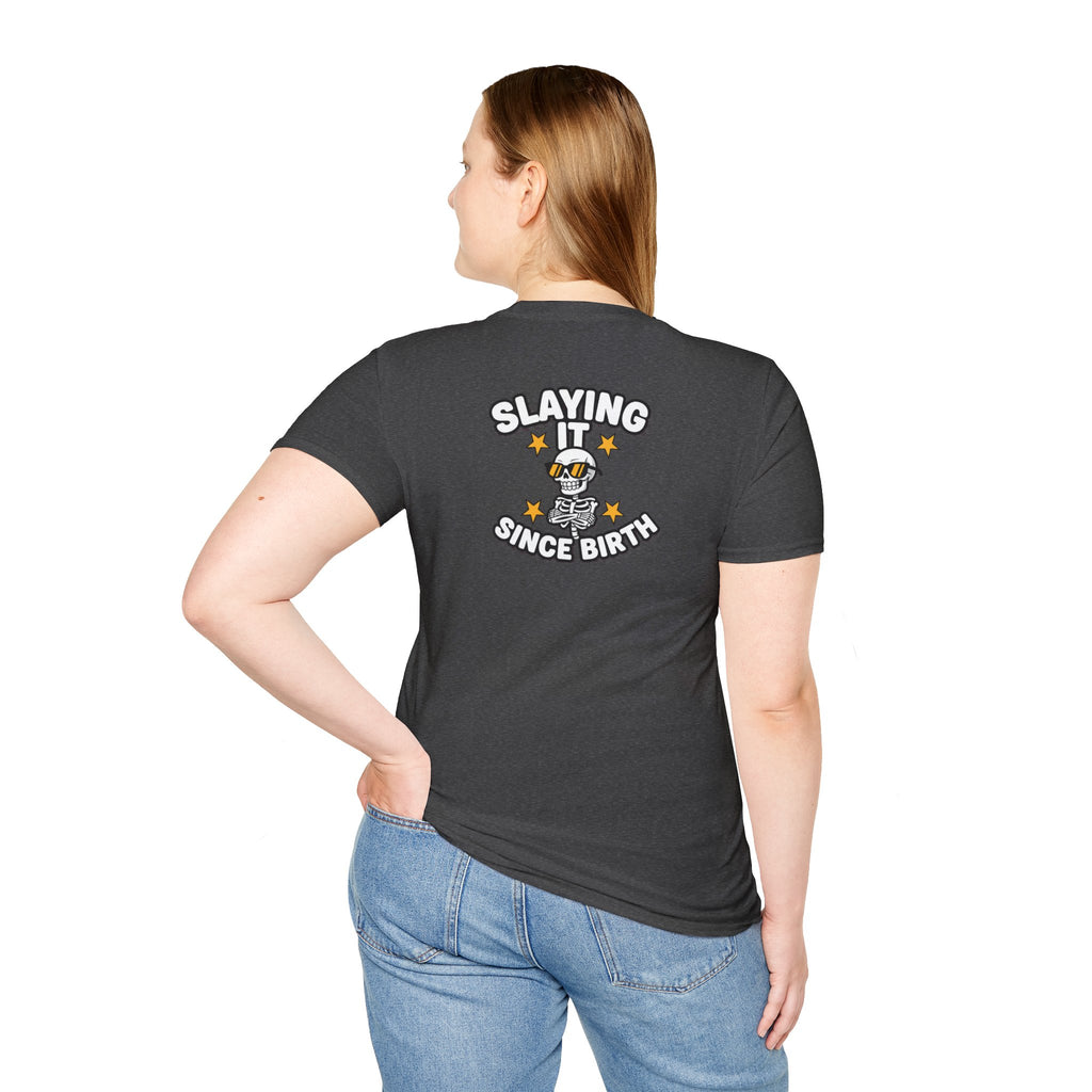 Dark Humor Halloween Shirt Slaying It Since Birth Funny Skeleton Sarcastic Unisex Softstyle Tee Adult Halloween Gift