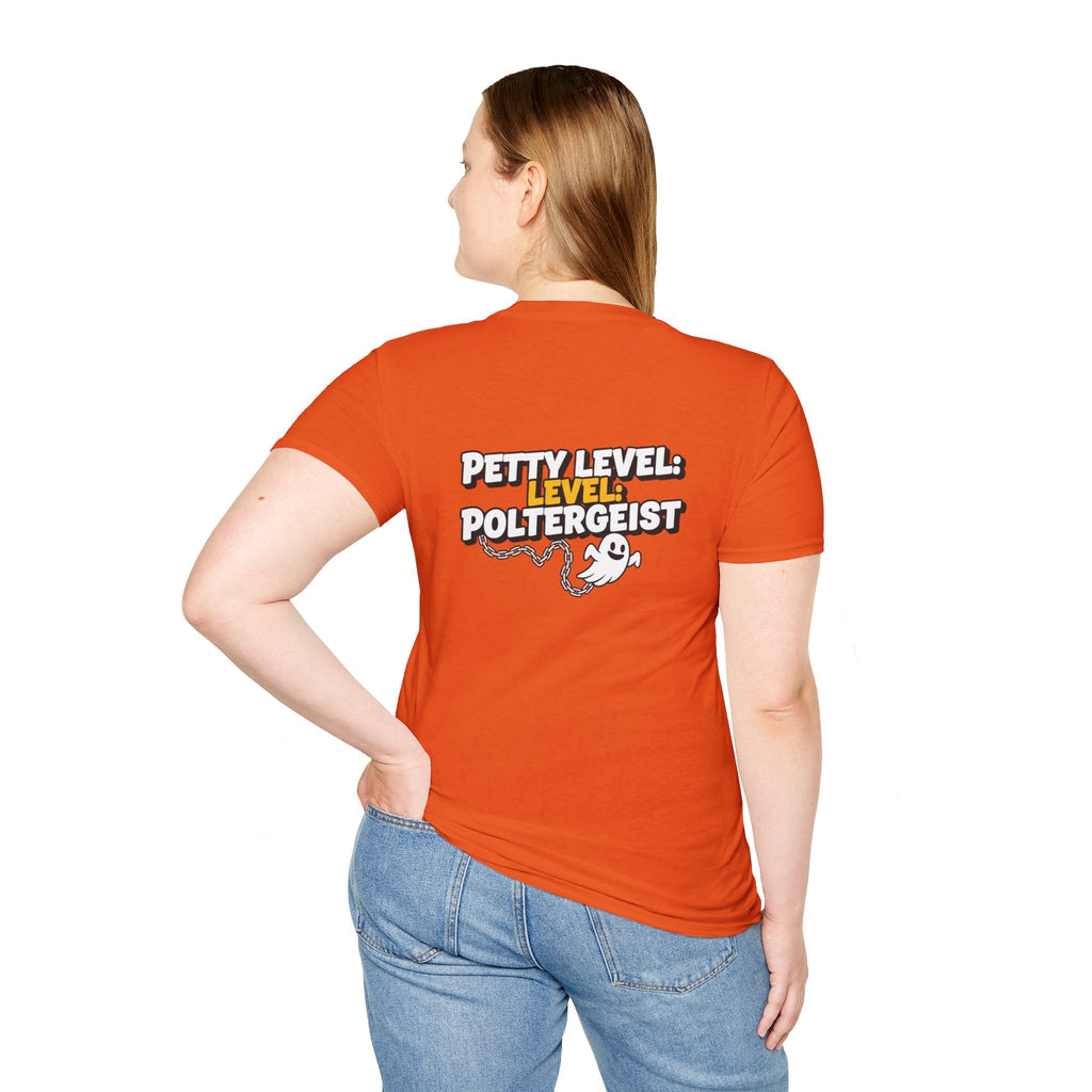 Dark Humor Halloween Shirt Petty Level Poltergeist Funny Ghost Sarcastic Unisex Softstyle Tee Adult Halloween Gift