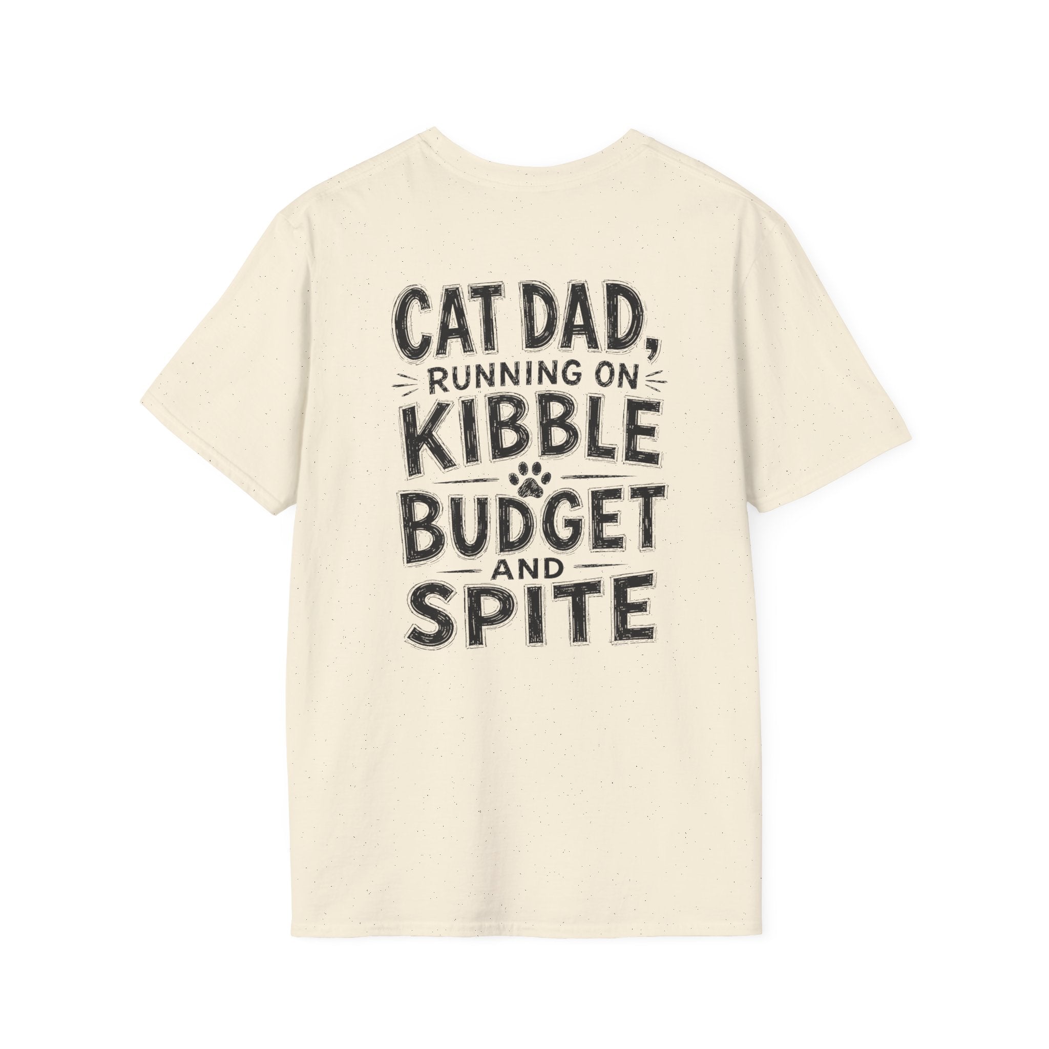 Cat Dad Shirt Running on Kibble Budget and Spite Dark Humor Tee Unique Gift Funny Tshirt