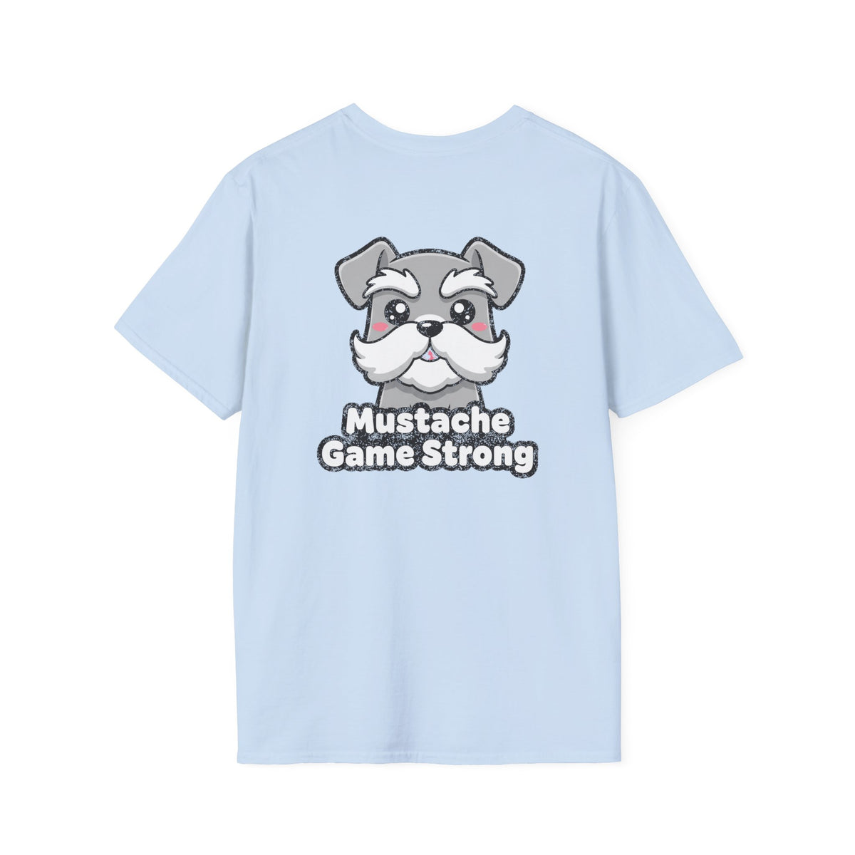Cute Schnauzer Shirt Mustache Game Strong Funny Dog Lover Unisex Softstyle Tee Gift