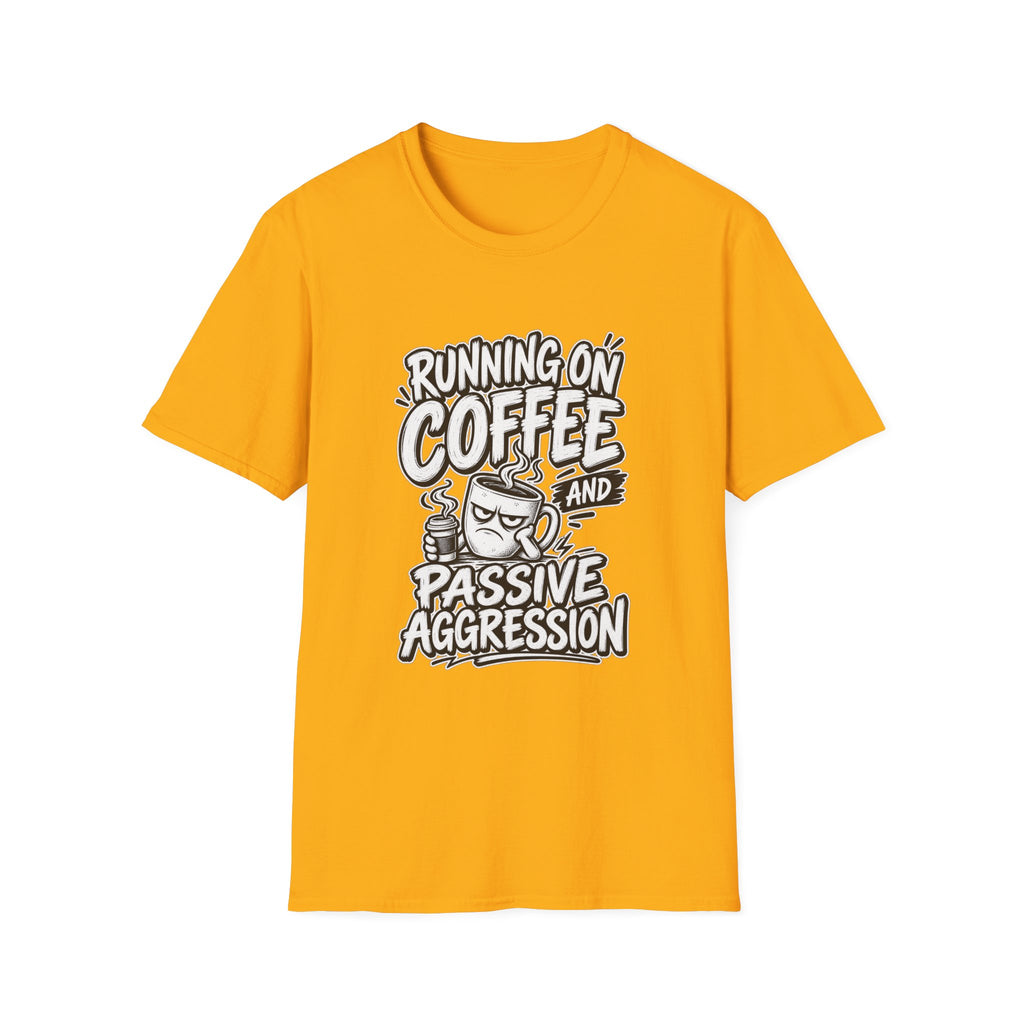 Funny Dark Humor Tshirt — Funny Office Tshirt Dark Humor Graphic Tee Unique Coworker Gift  RUNNING ON COFFEE AND PASSIVE AGGRESSION Shirt