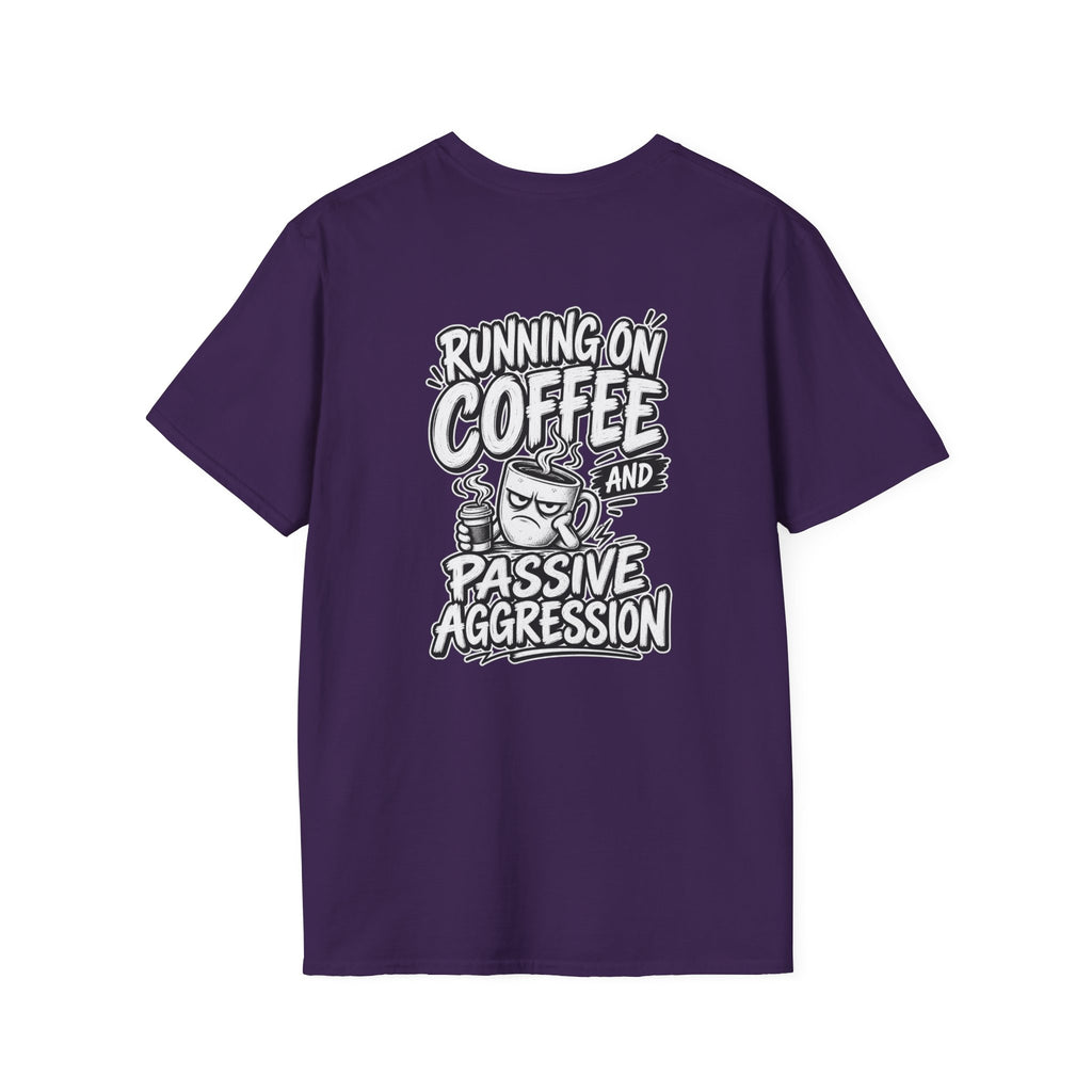 Funny Dark Humor Tshirt Running on Coffee and Passive Aggression Funny Office Tee Gift