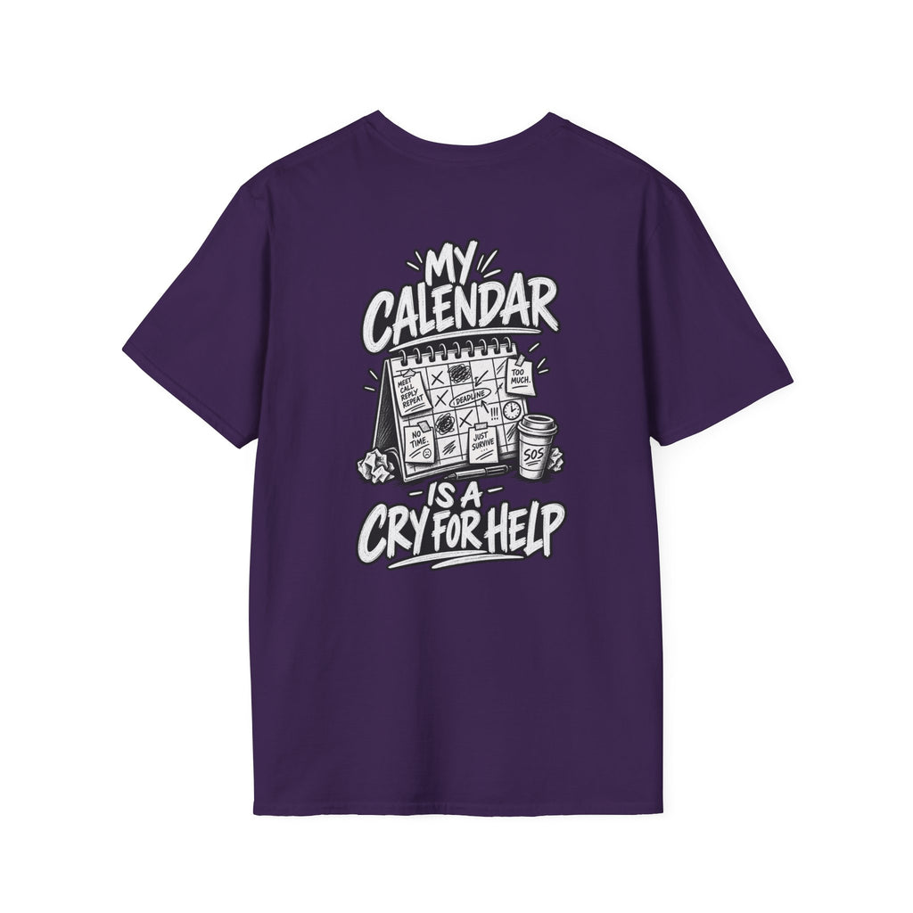 Funny Dark Humor Shirt My Calendar Is a Cry for Help Funny Office Tee Gift