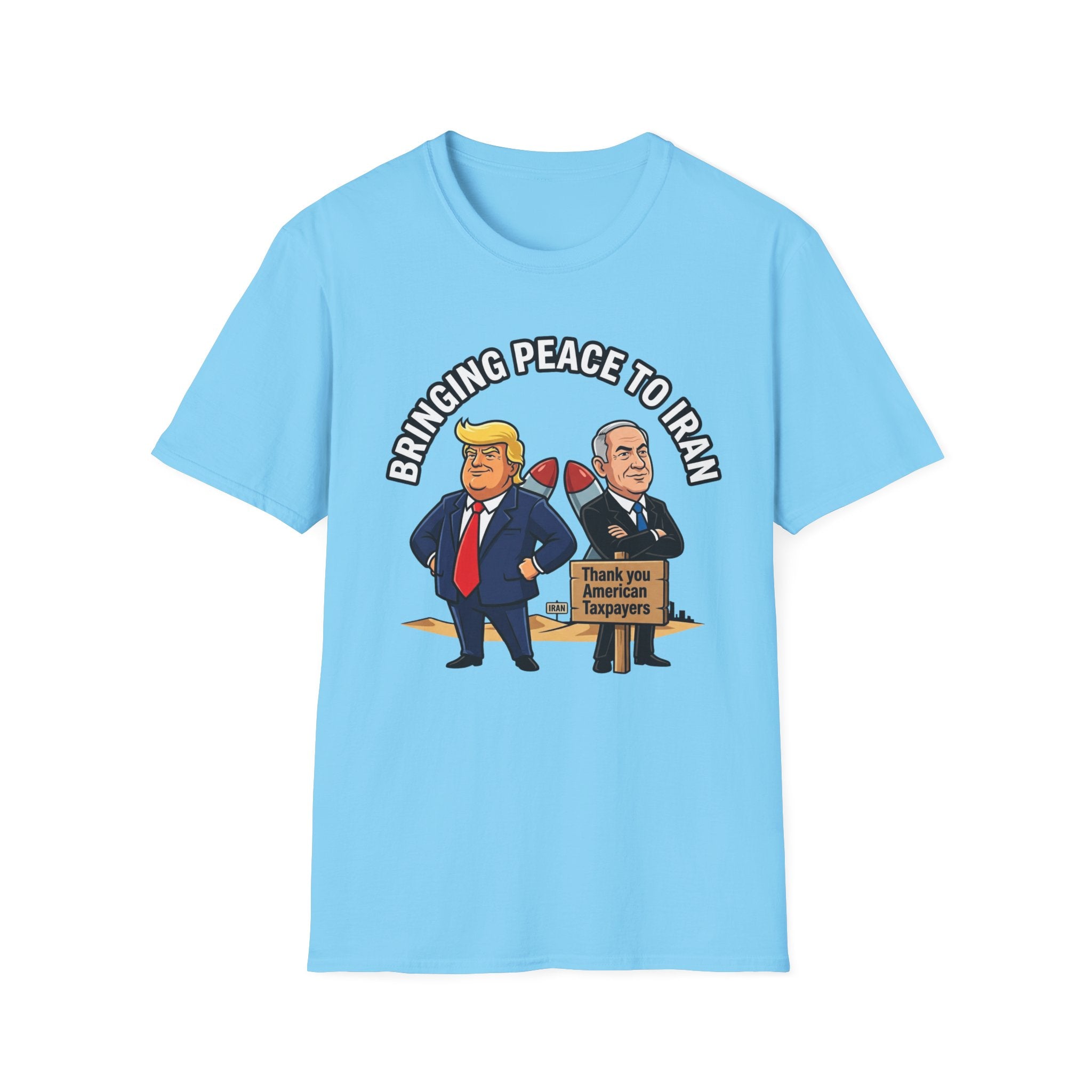 Trump T-Shirt Benjamin Netanyahu Iran War Satiric Mens Unisex Softstyle T-Shirt