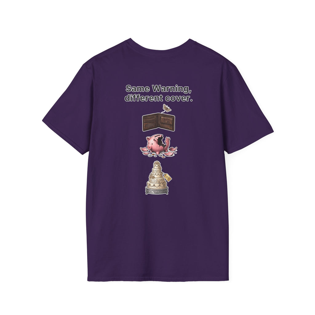 Funny Marriage T-Shirt Same Warning Different Cover Broke Wallet Wedding Humor Shirt Groom Bachelor Party Tee