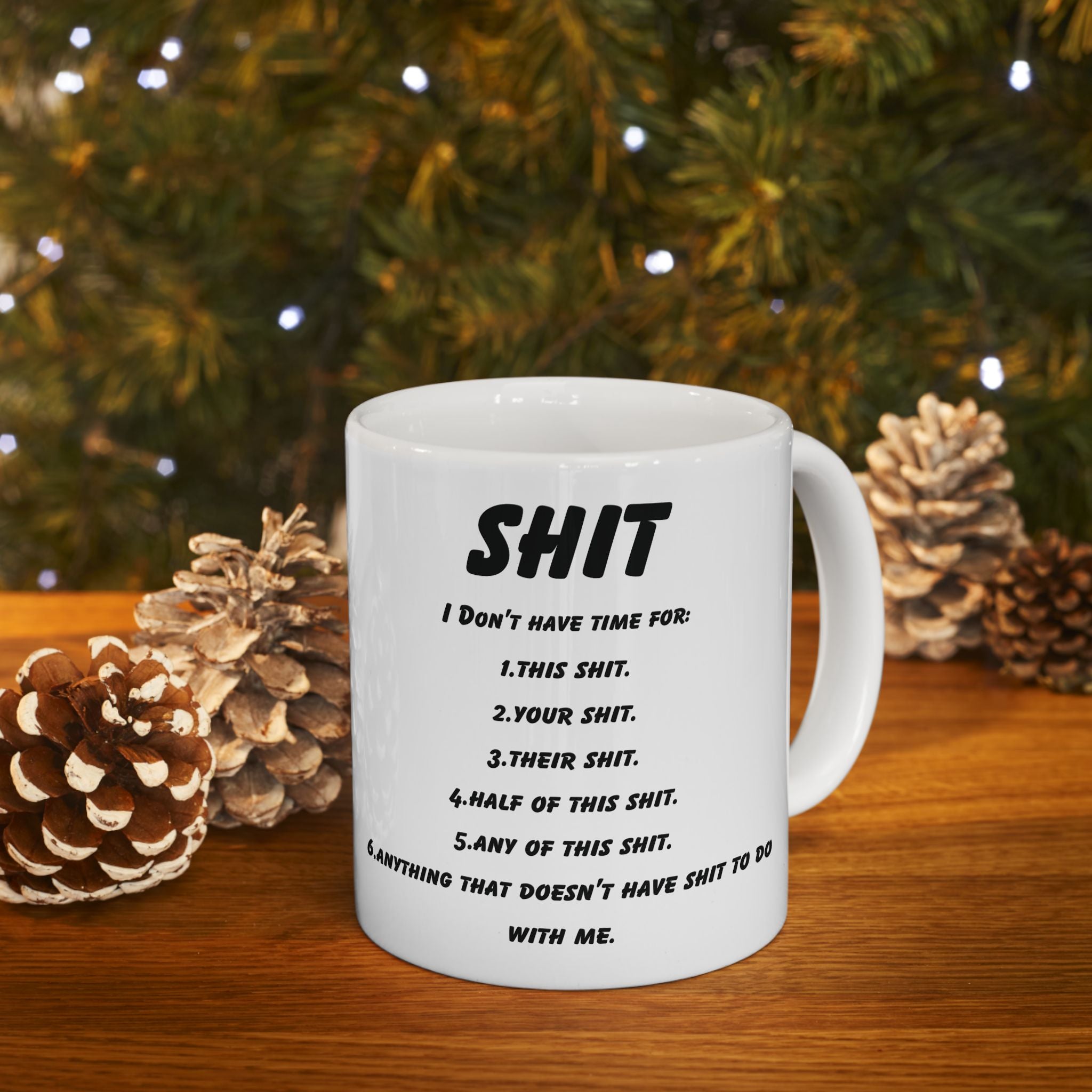 It Don't Have Time For Mug Funny Sarcastic Novelty Coffee Cup-11oz Cute Gift Mug