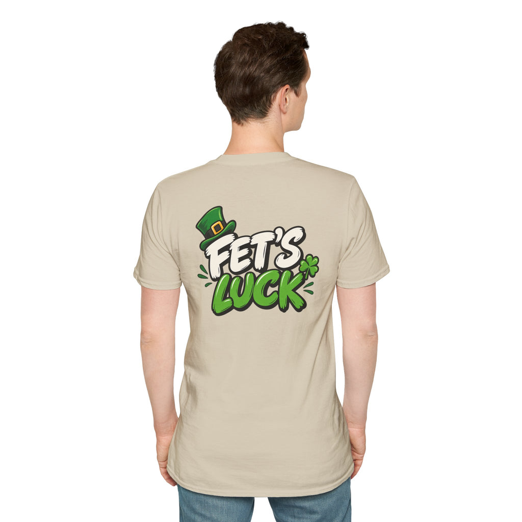Dark Humor Funny Tshirt Fet's Luck Tee Unique Gift