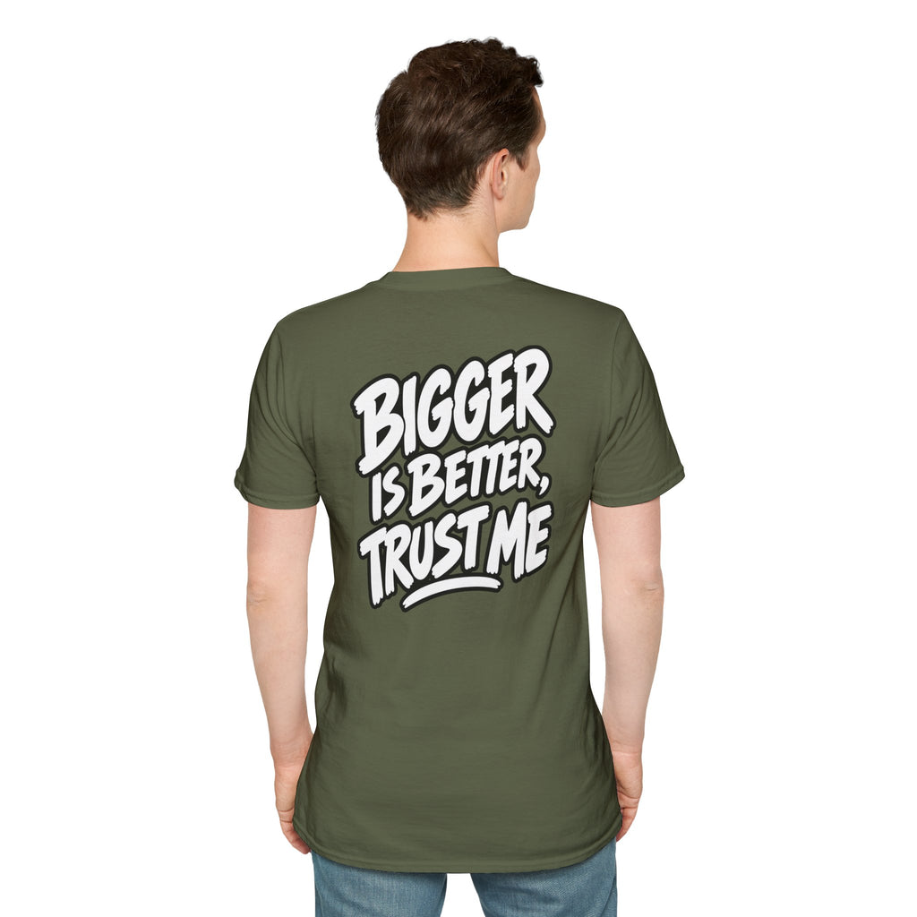 Funny Dark Humor Shirt Bigger Is Better Trust Me Novelty Tee Unique Gift