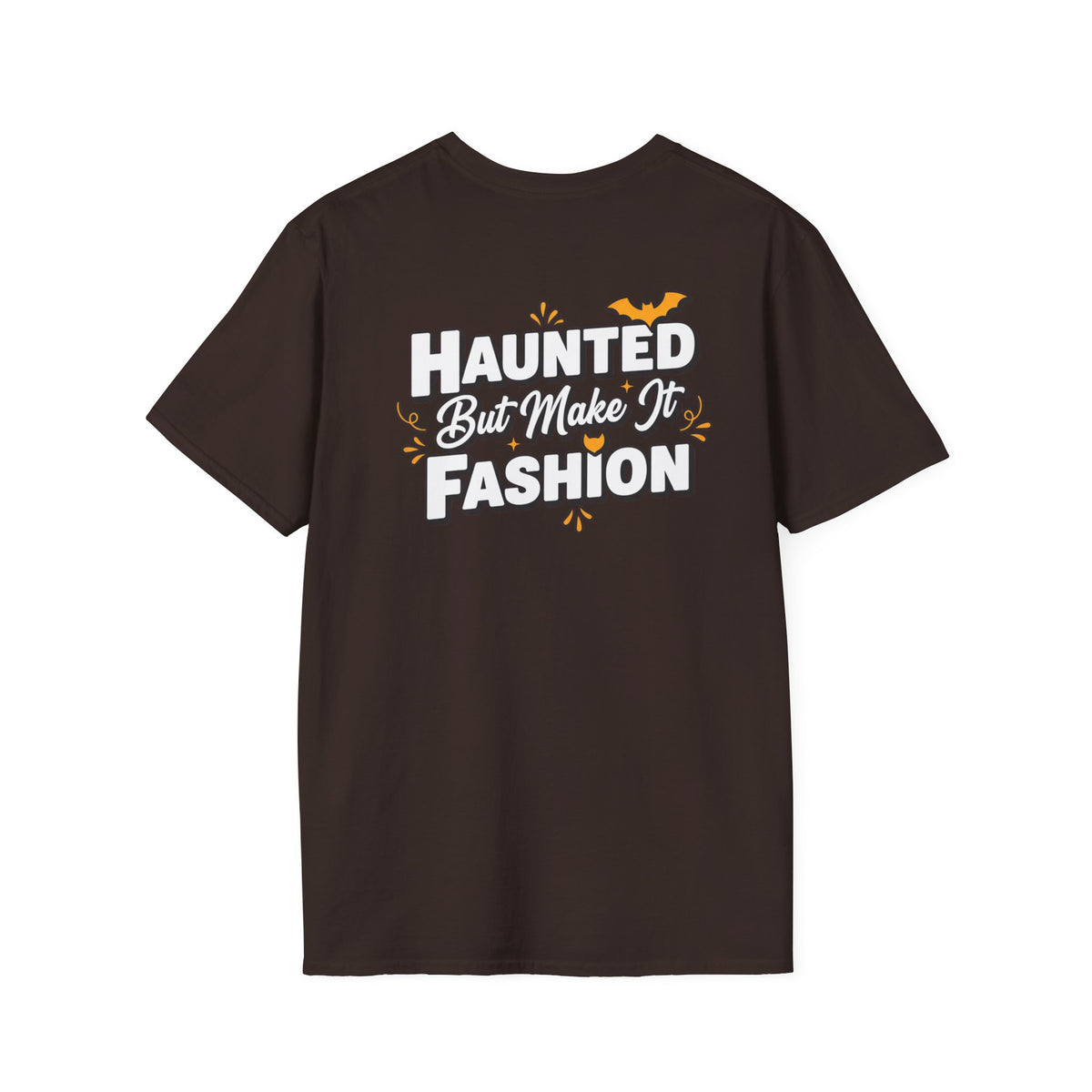 Dark Humor Halloween Shirt Haunted But Make It Fashion Funny Sarcastic Unisex Softstyle Tee Adult Halloween Gift