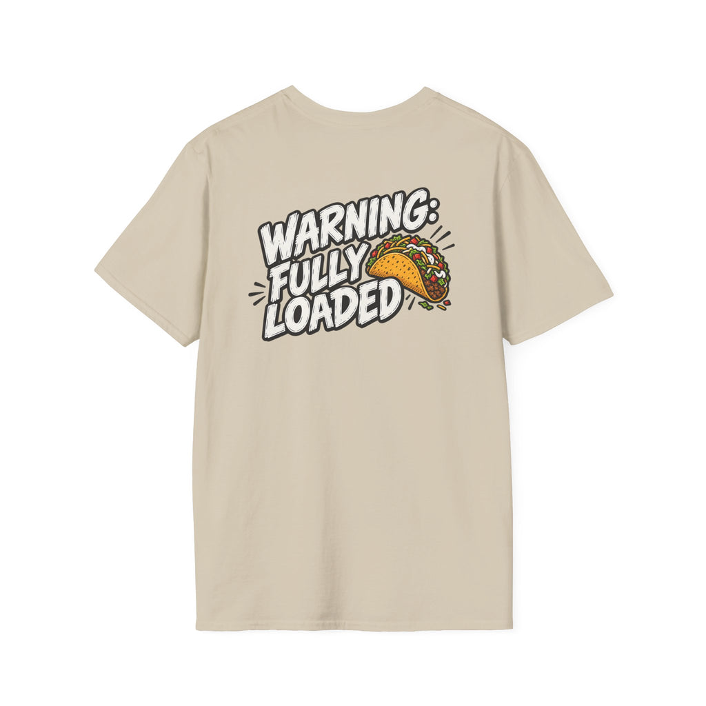 D0ark Humor Funny Taco Shirt Warning Fully Loaded Novelty Food Lover Graphic Tshirt Tee Unique Gift
