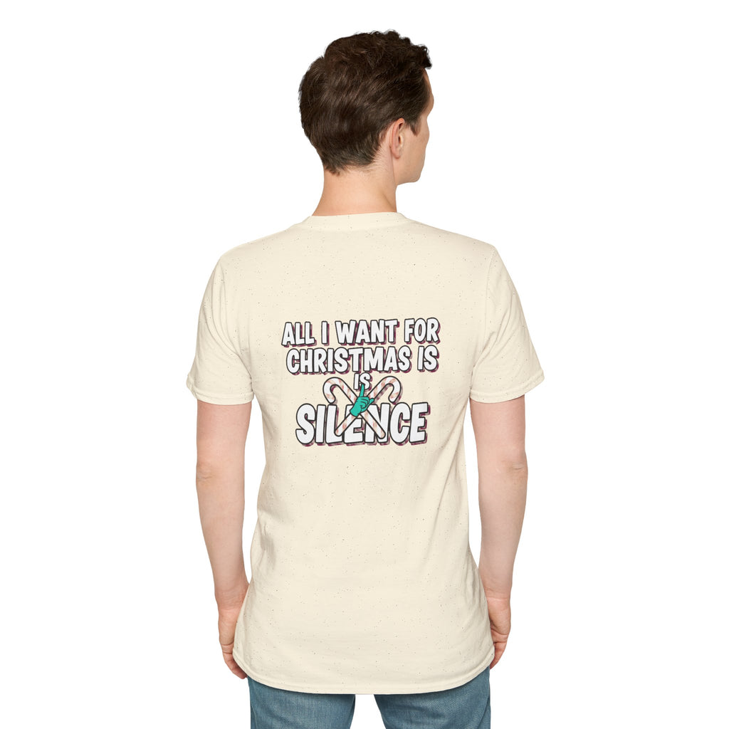Dark Humor Christmas Shirt All I Want For Christmas Is Silence Funny Sarcastic Unisex Softstyle Tee Adult Christmas Gift