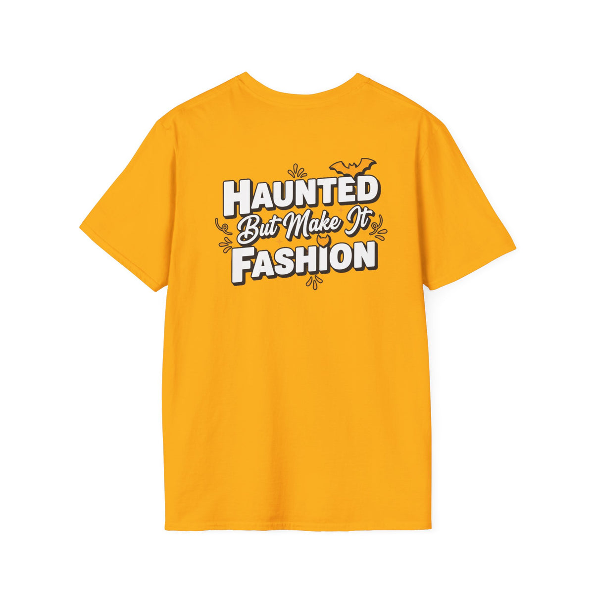 Dark Humor Halloween Shirt Haunted But Make It Fashion Funny Sarcastic Unisex Softstyle Tee Adult Halloween Gift