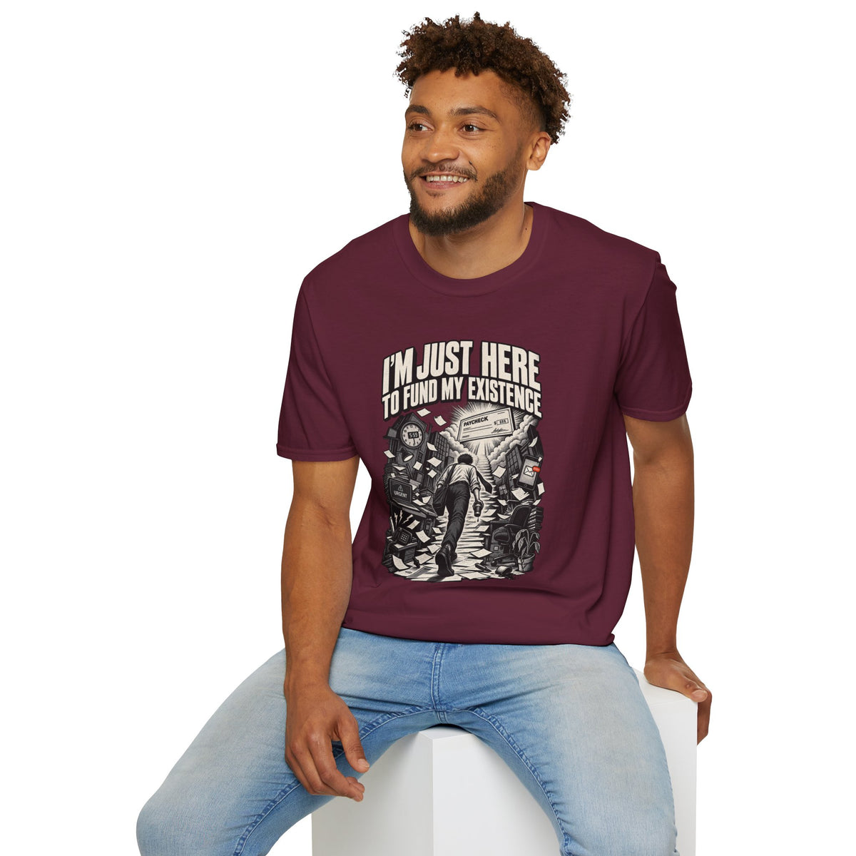 Funny Dark Humor Tshirt — Funny Office Tshirt Dark Humor Graphic Tee Unique Coworker Gift I'M JUST HERE TO FUND MY EXISTENCE Shirt
