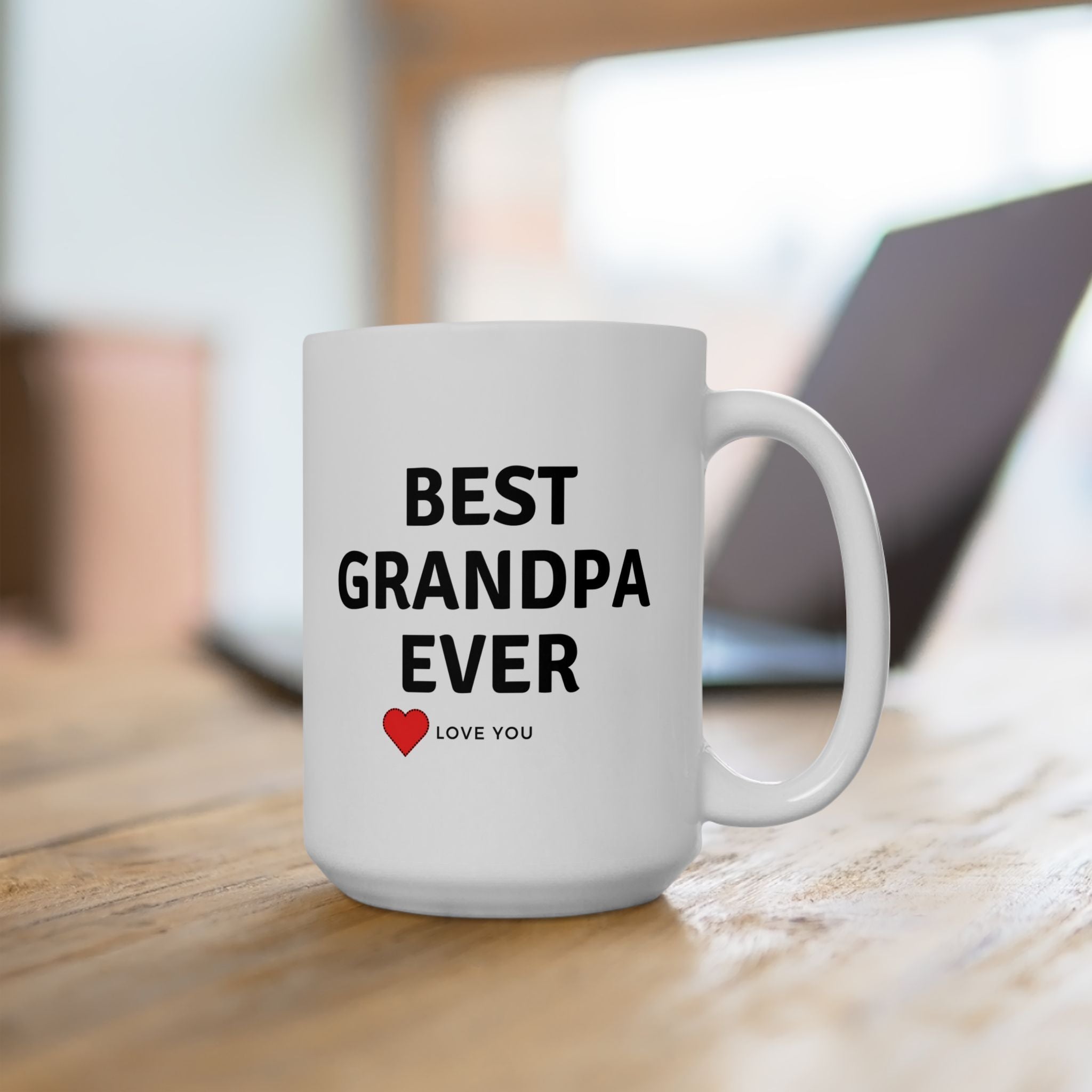 Best Grandpa Ever World's Best Love White Ceramic Mug Gift for Grandfather 15oz